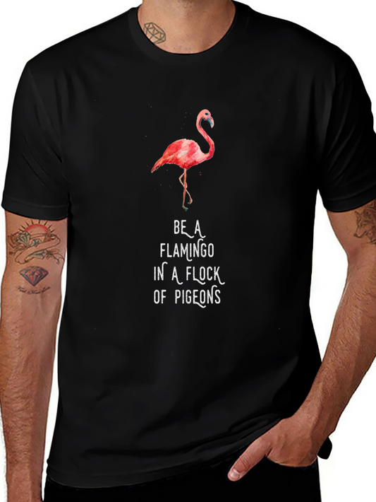 Be a Flamingo Graphic Tee - Unique Statement Shirt