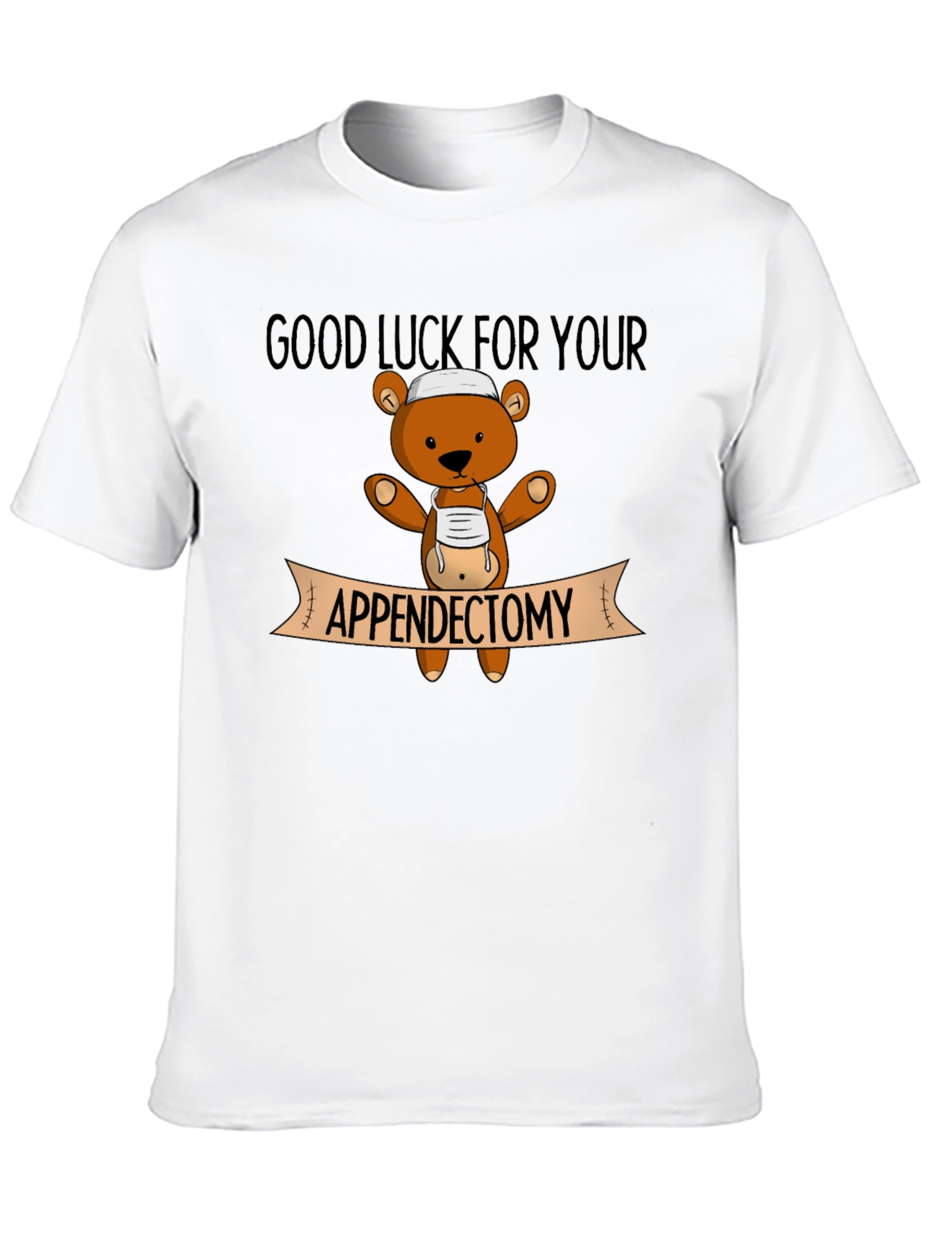 Good Luck Appendectomy Bear T-Shirt