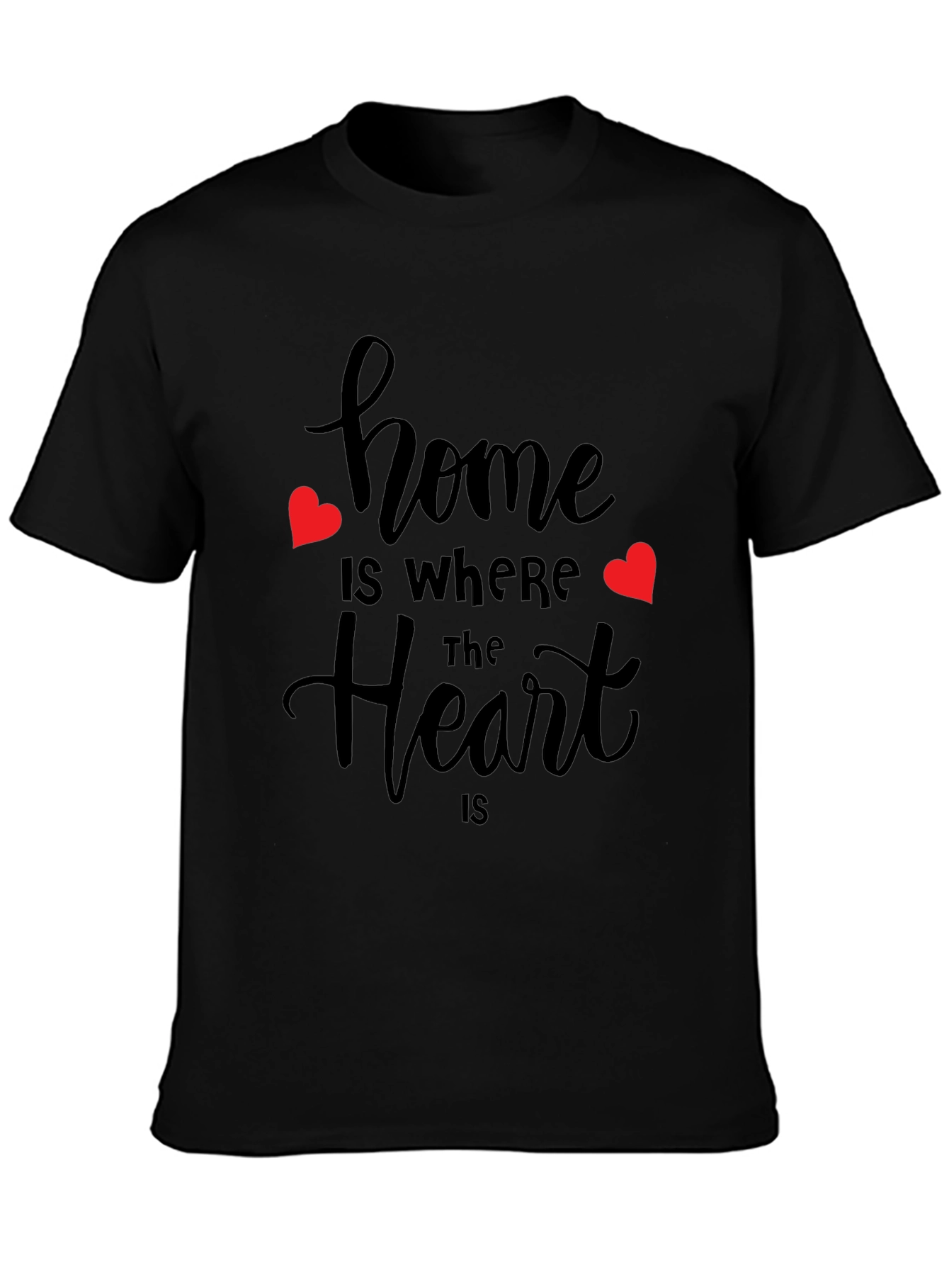 Home is Where the Heart Is T-Shirt
