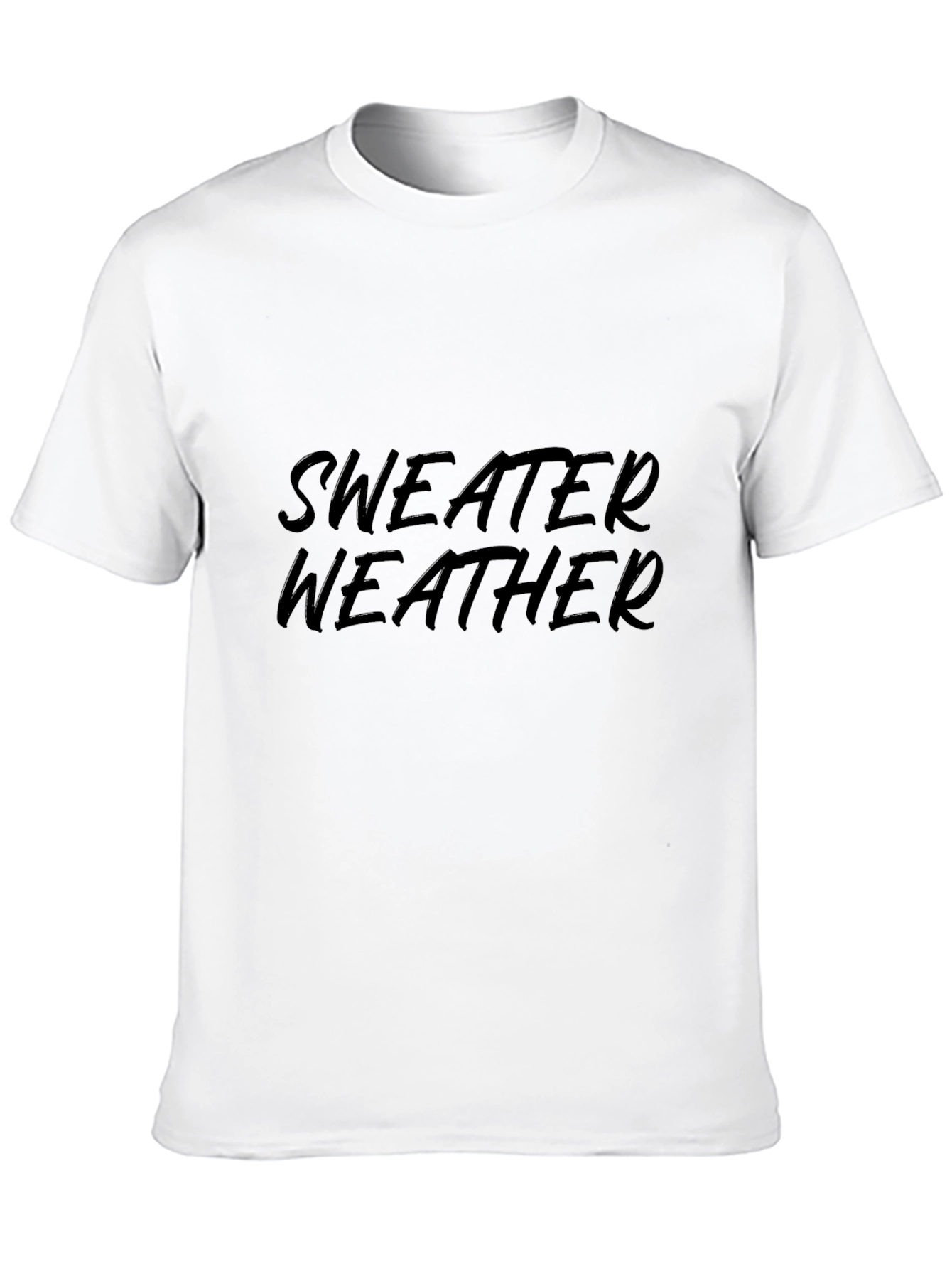 Sweater Weather T-Shirt - Comfortable Cotton Tee