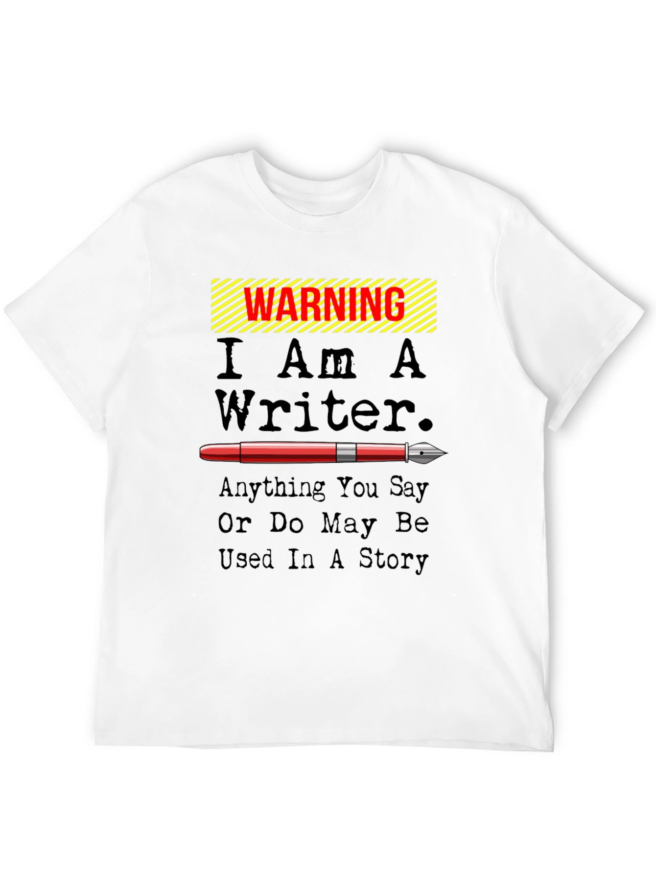 Warning I Am A Writer Novelty Graphic T-Shirt