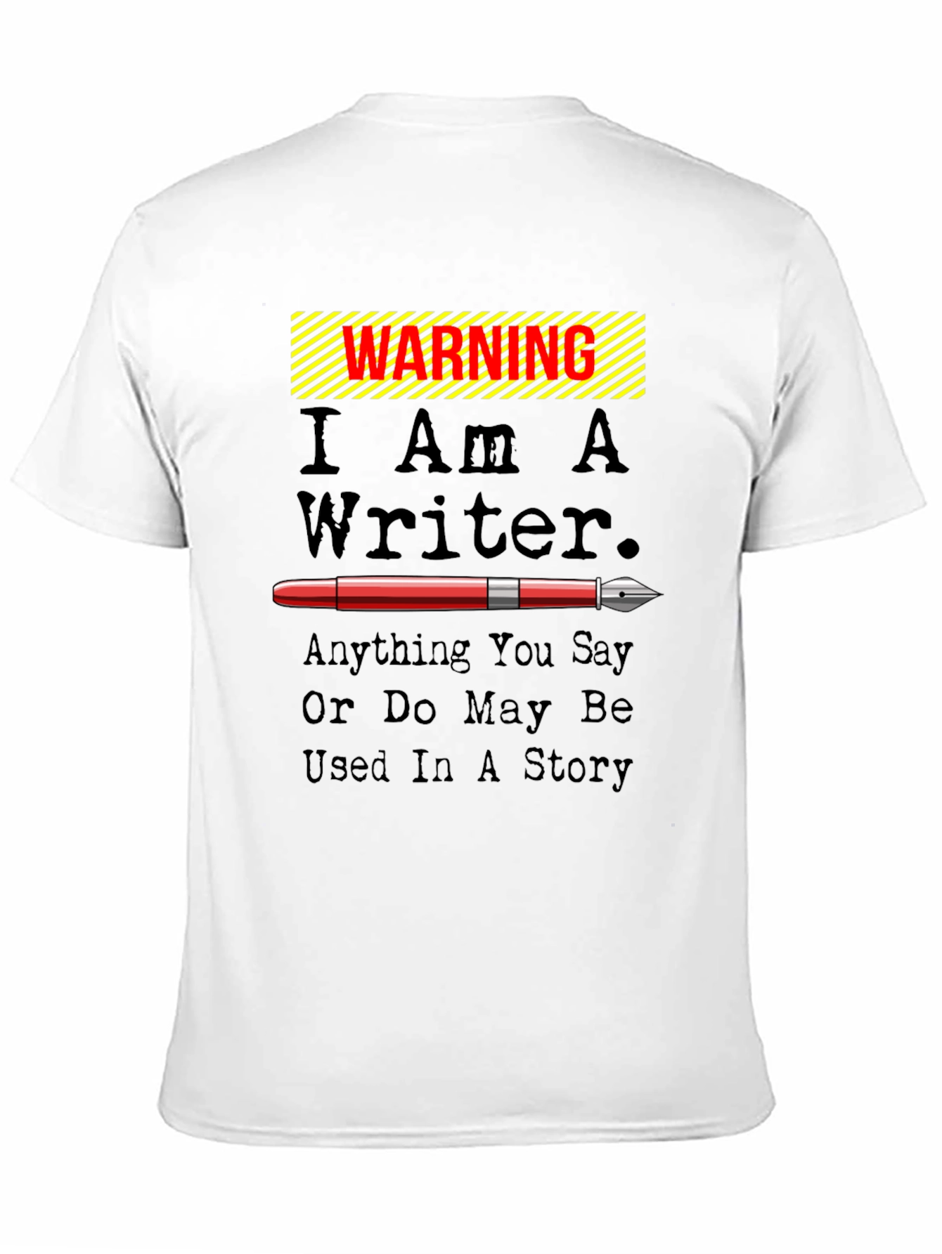 Warning I Am A Writer Novelty Graphic T-Shirt