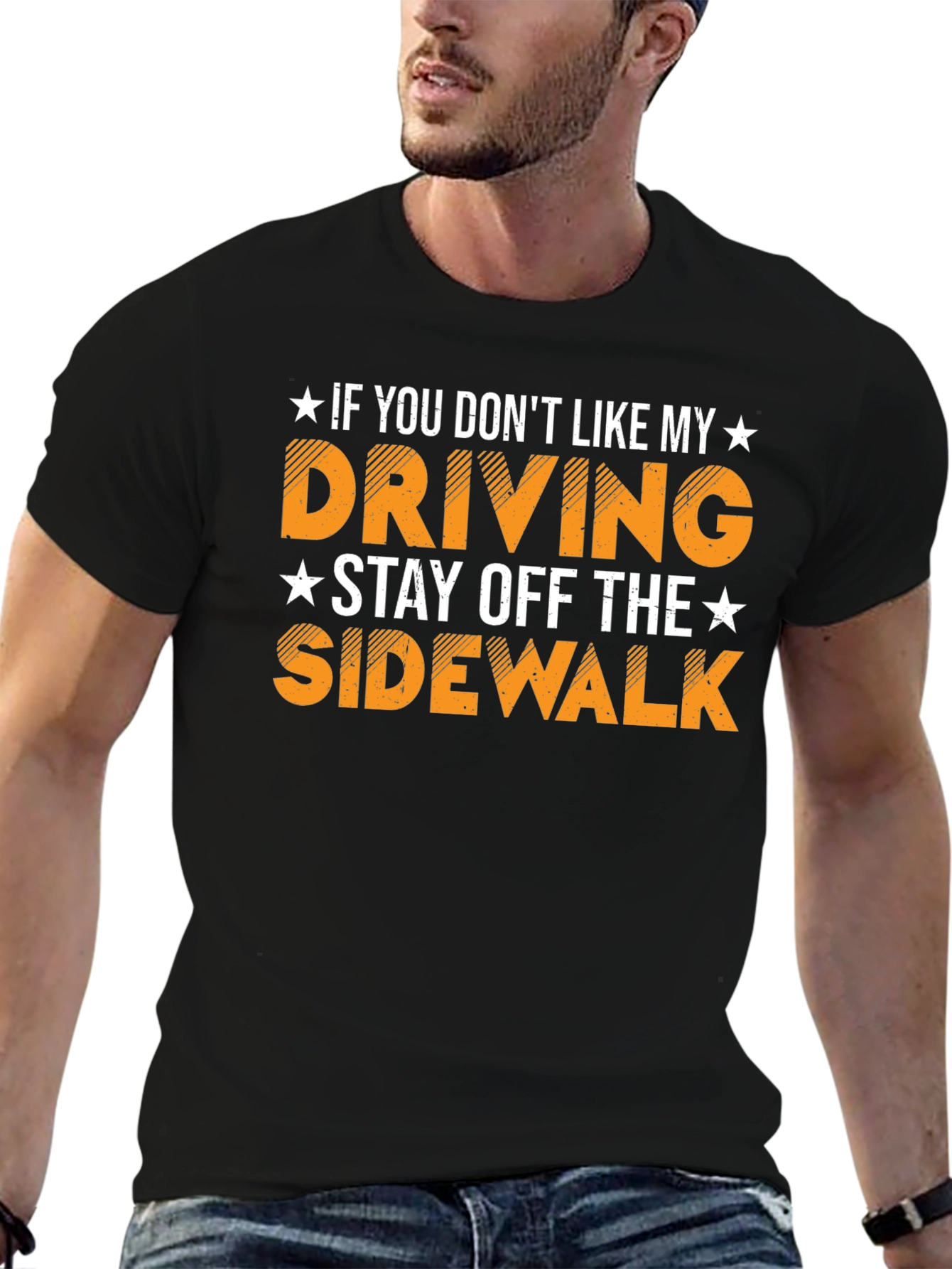 Funny Driving Humor T-Shirt Stay Off Sidewalk Tee