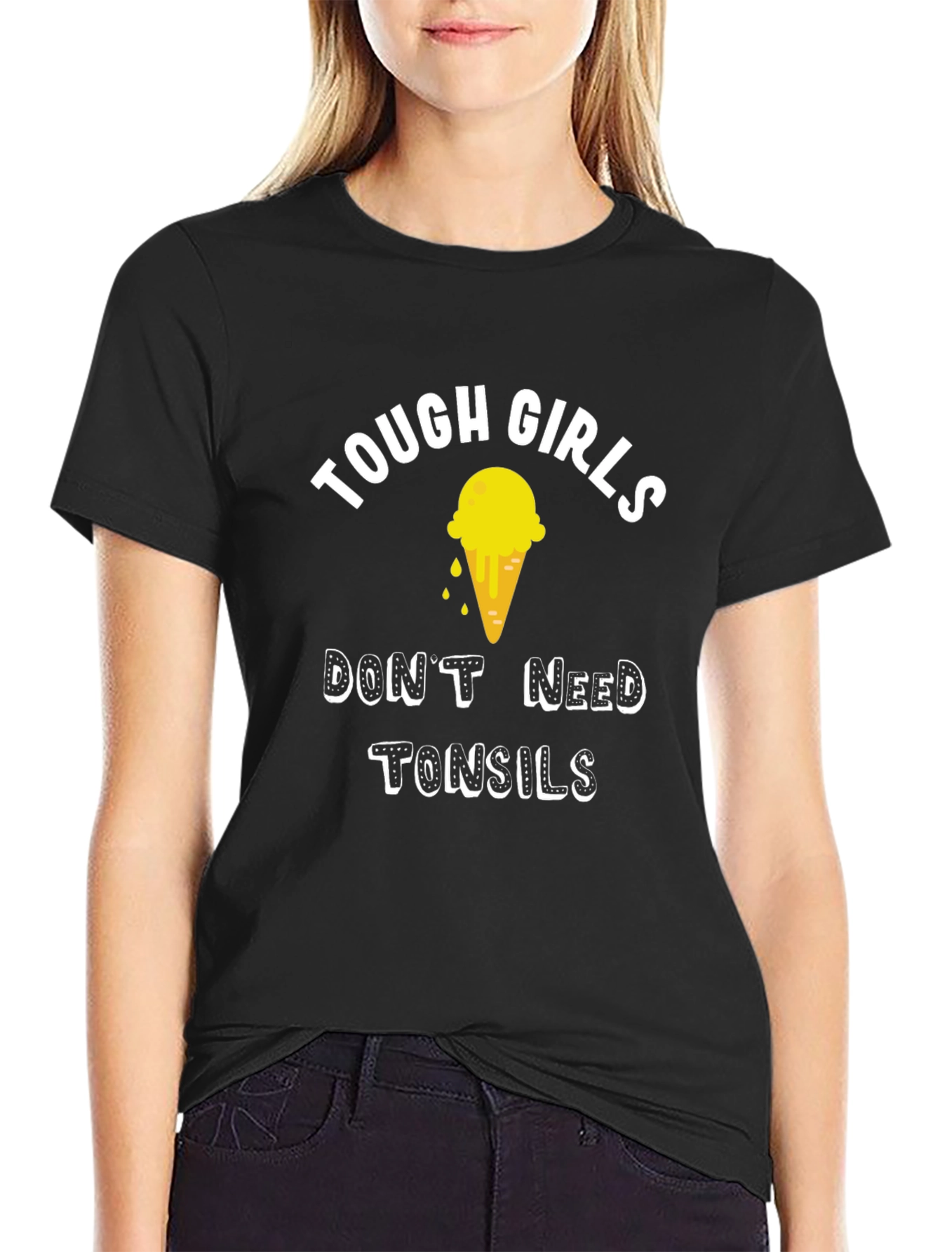 Tough Girls Dont Need Tonsils T-Shirt