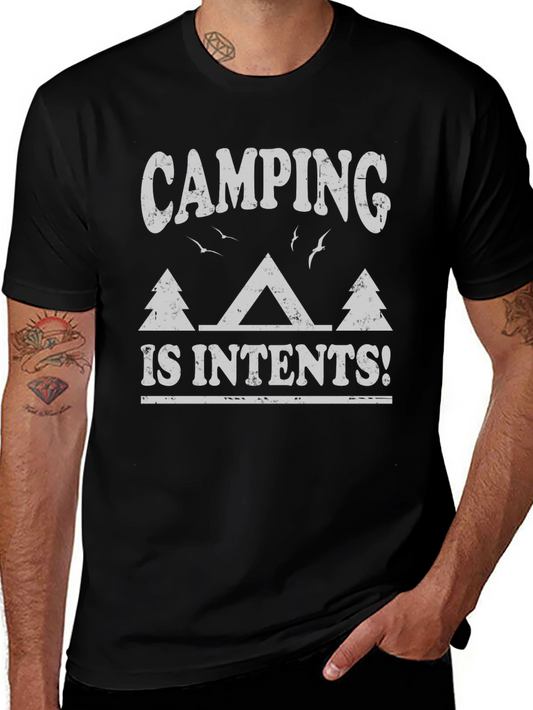Camping is Intents T-Shirt - Nature Lover Tee