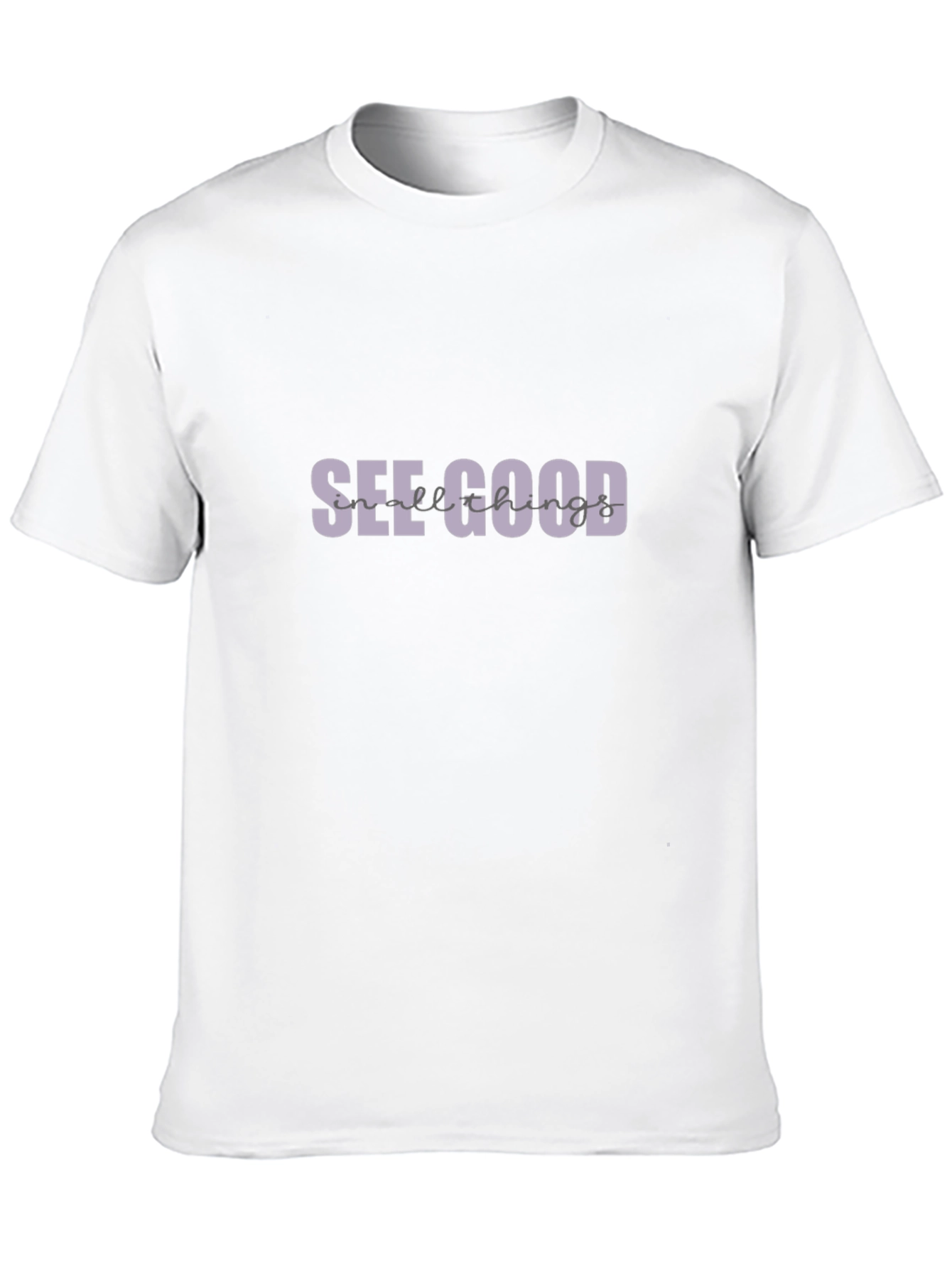 See Good T-Shirt - Positive Vibes Graphic Tee