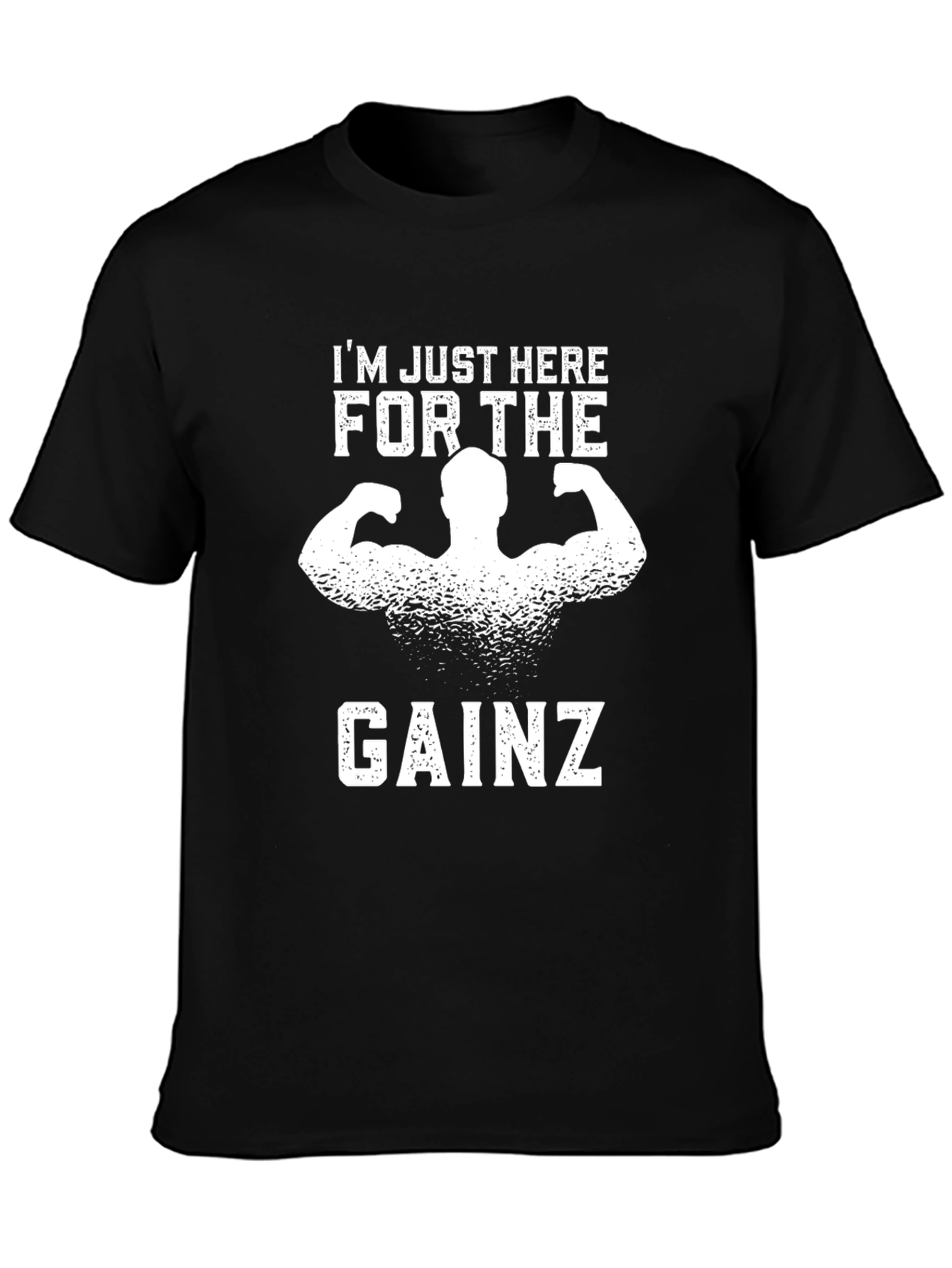 Im Just Here For The Gainz Black T-Shirt