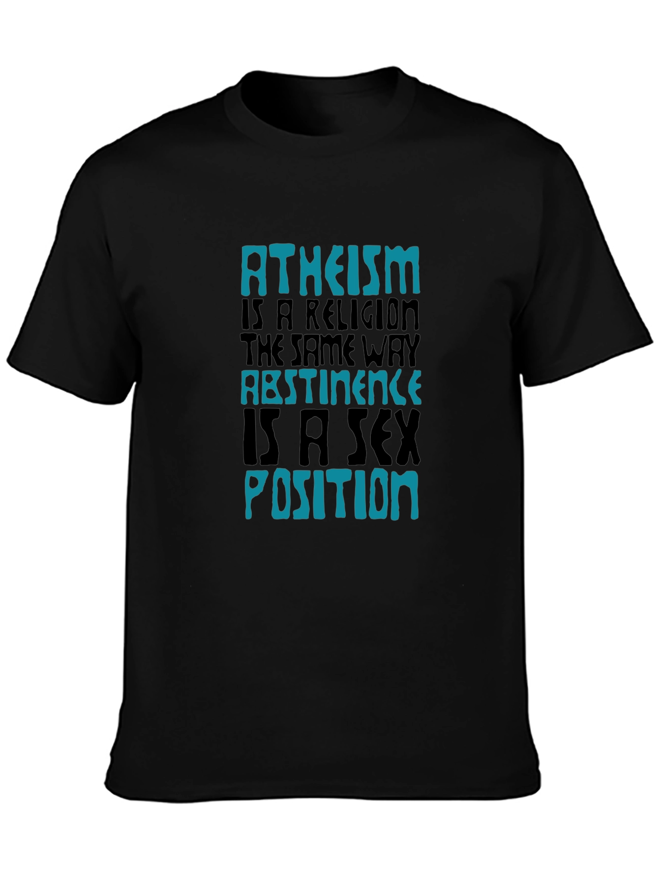 Atheism Abstinence Graphic Tee