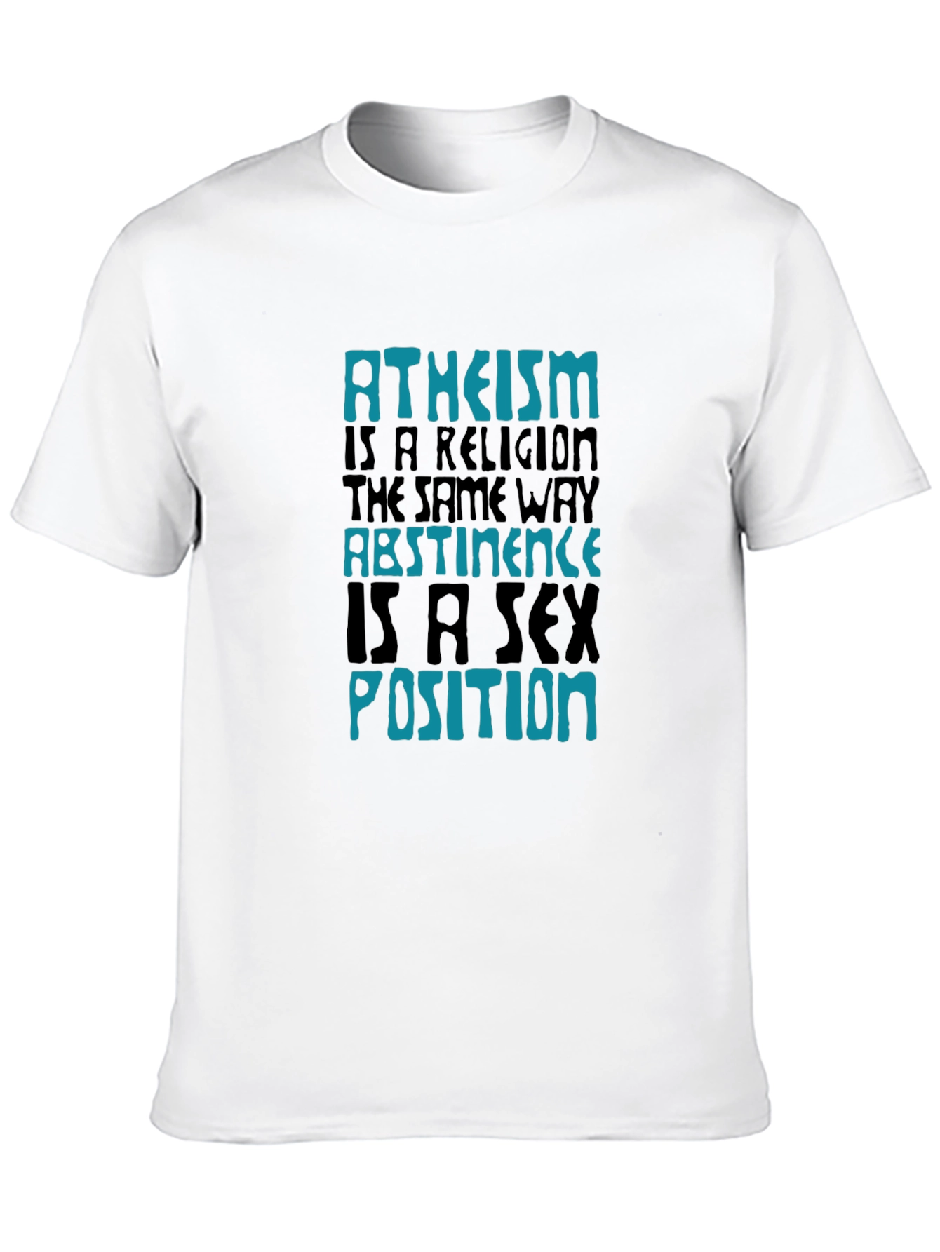 Atheism Abstinence Graphic Tee
