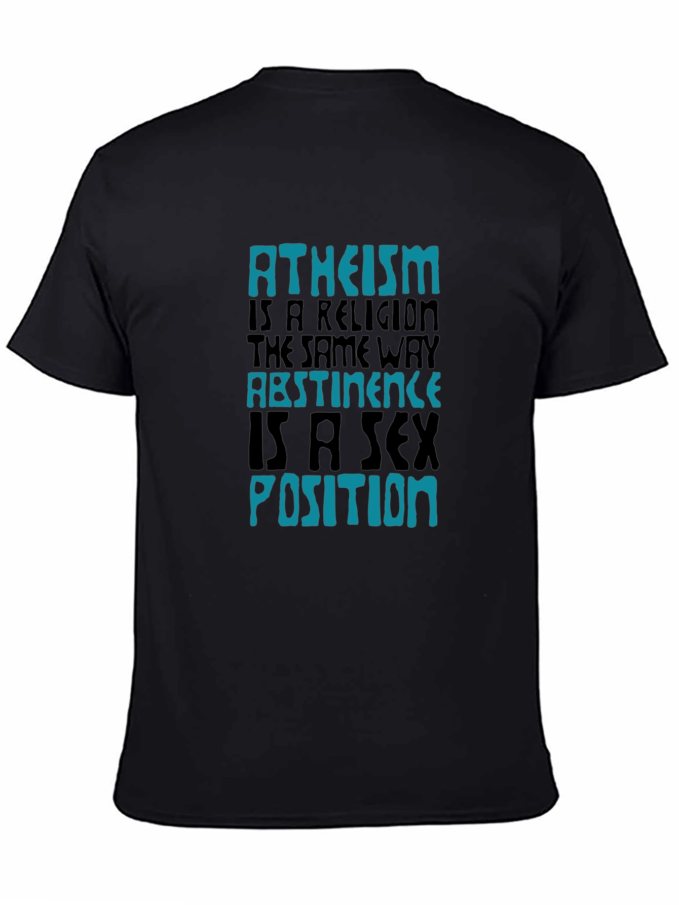 Atheism Abstinence Graphic Tee