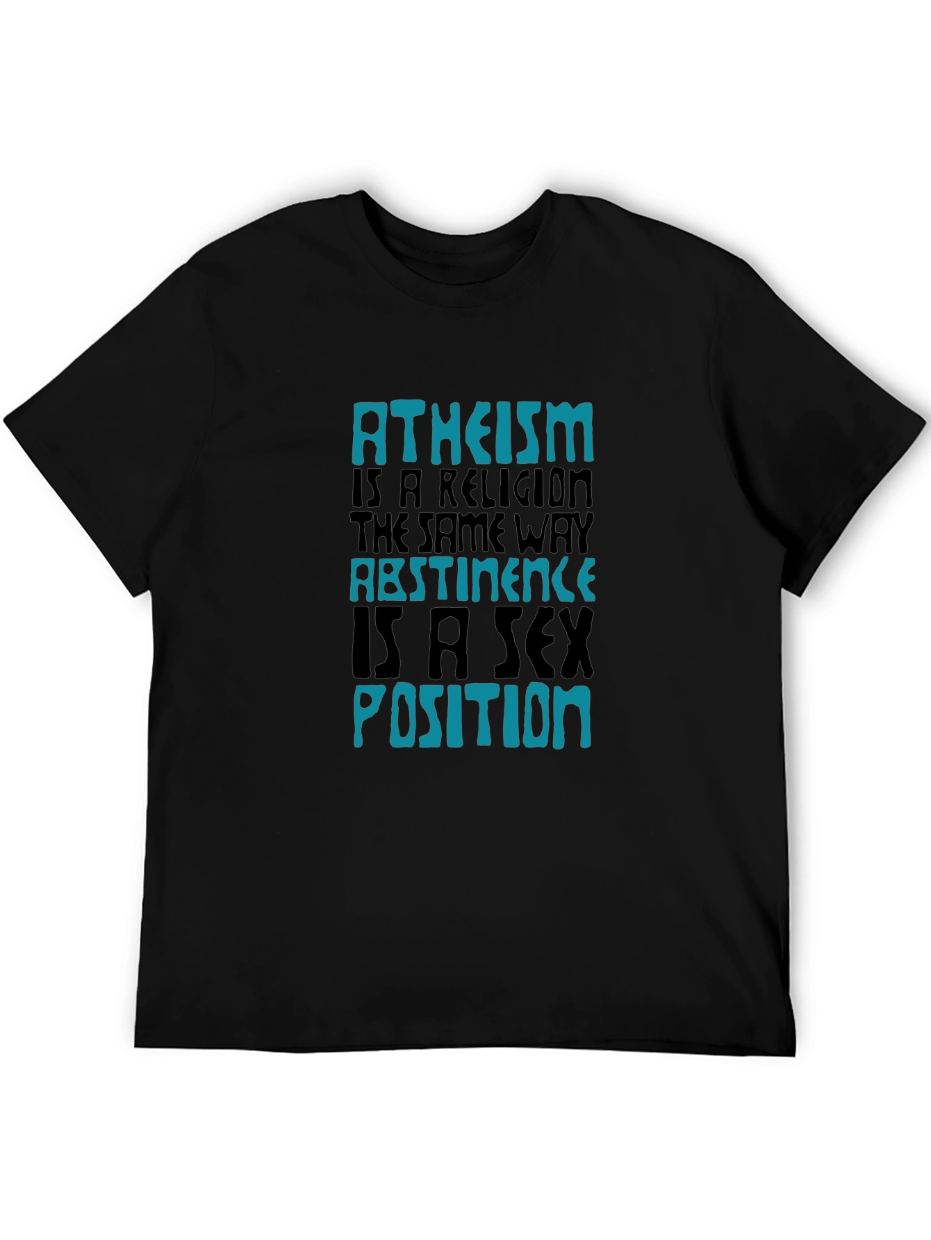 Atheism Abstinence Graphic Tee
