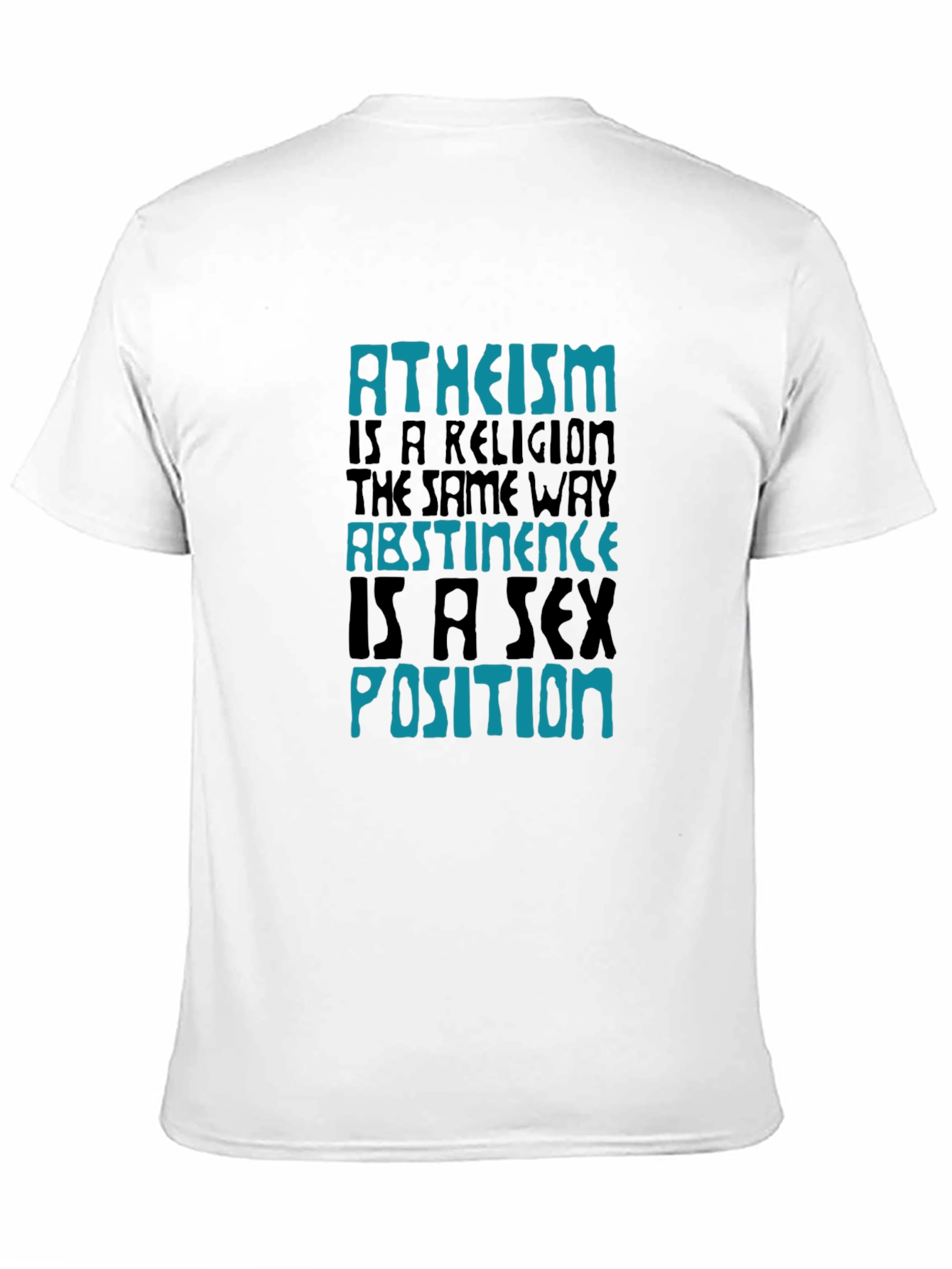 Atheism Abstinence Graphic Tee