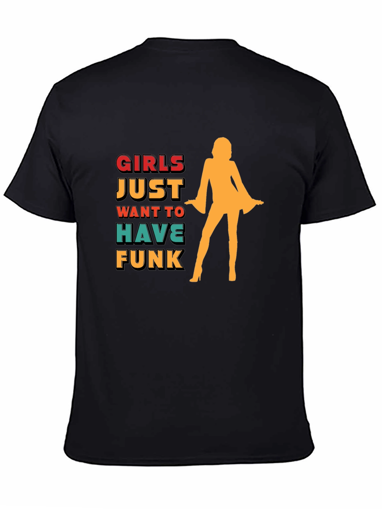 Girls Just Want To Have Funk Black Graphic T-Shirt