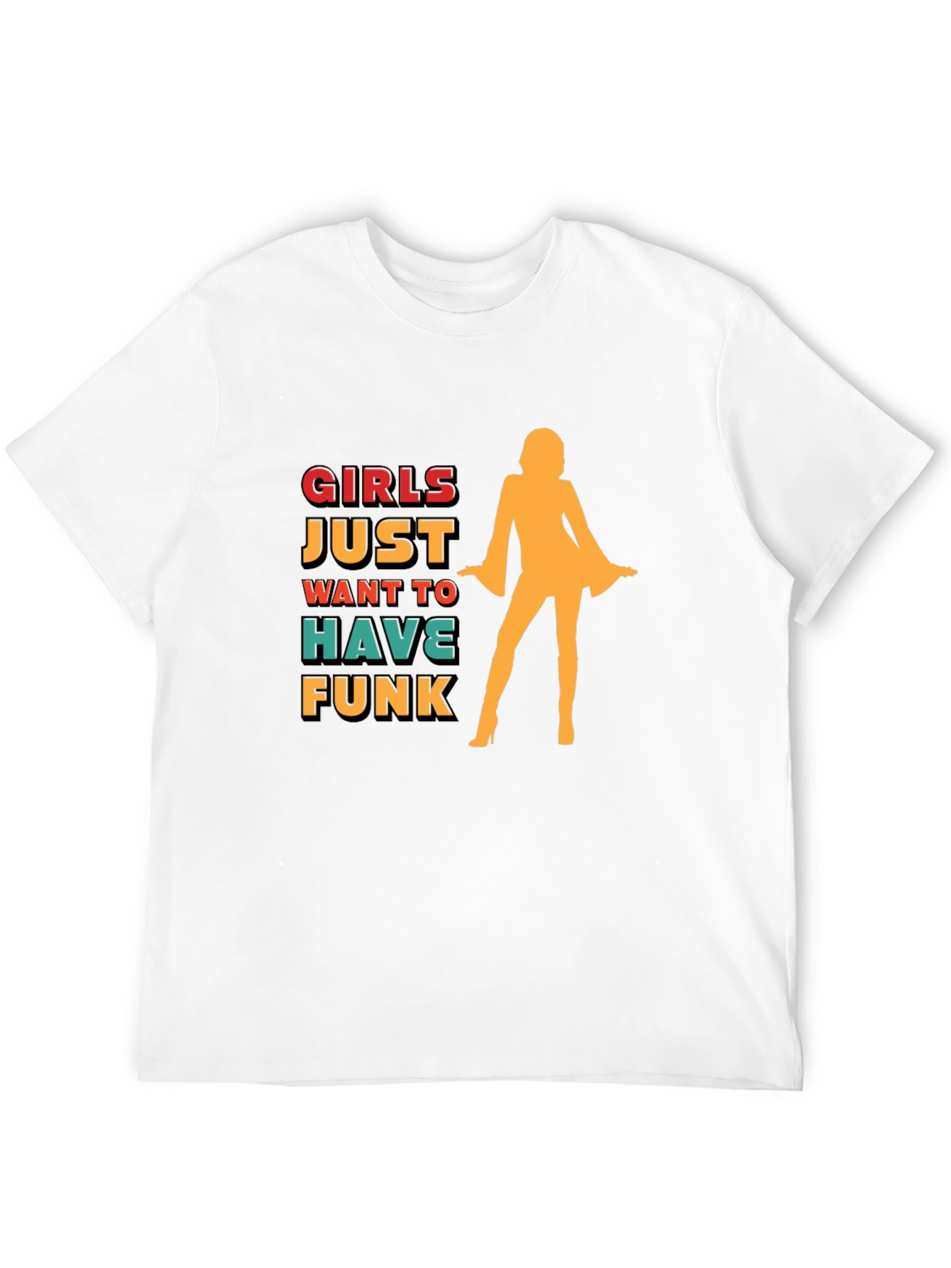 Girls Just Want To Have Funk Black Graphic T-Shirt