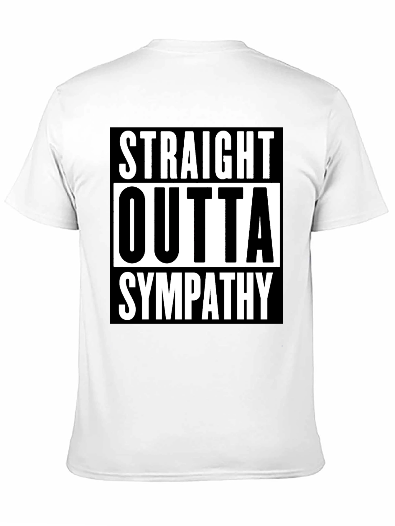 Straight Outta Sympathy Graphic Tee