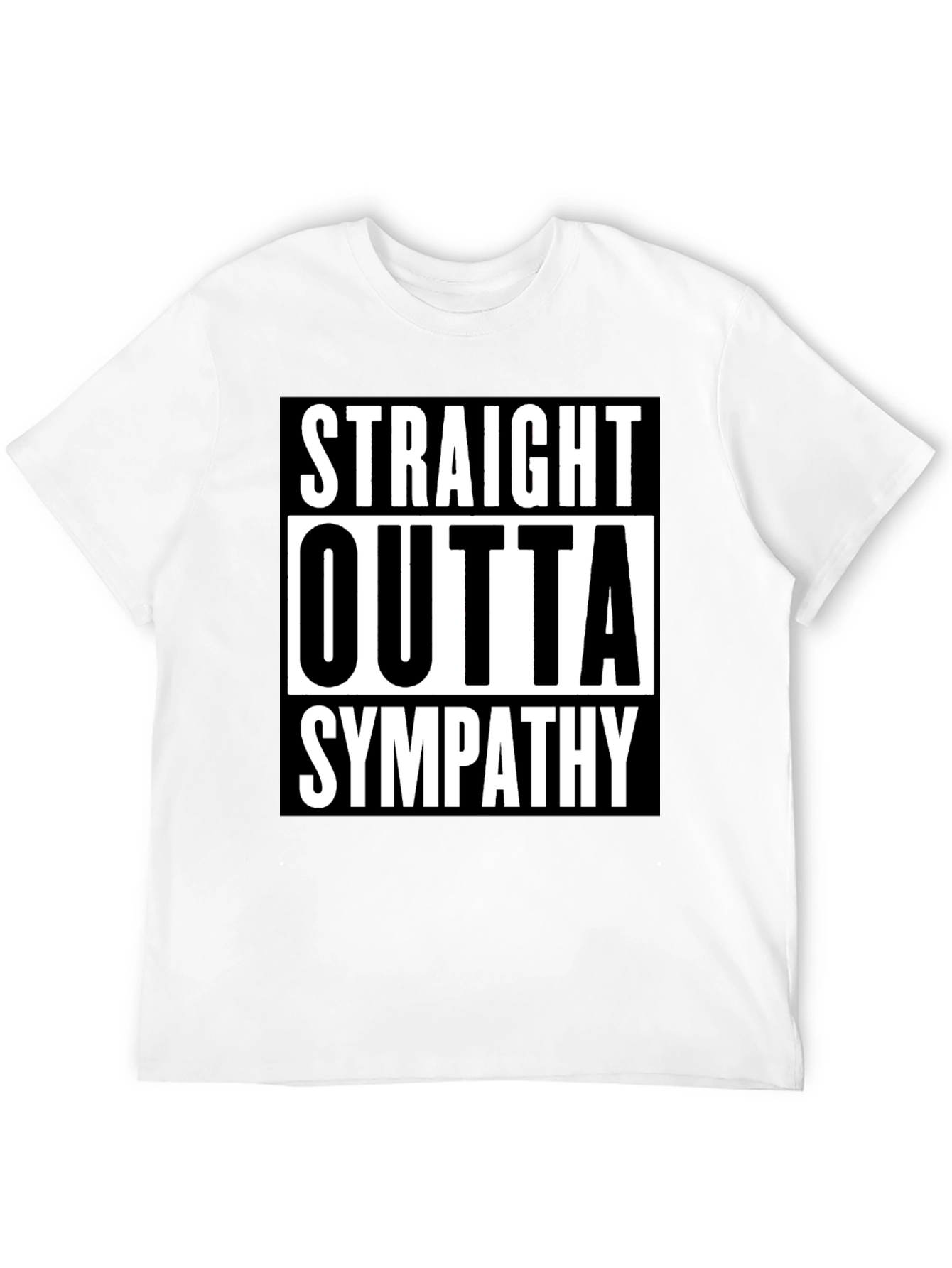 Straight Outta Sympathy Graphic Tee