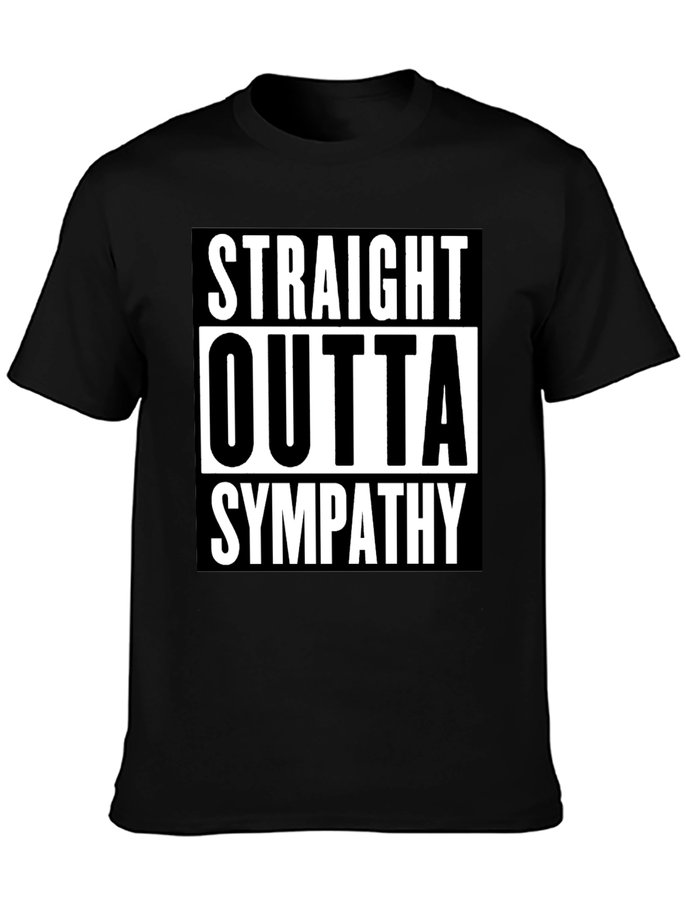 Straight Outta Sympathy Graphic Tee