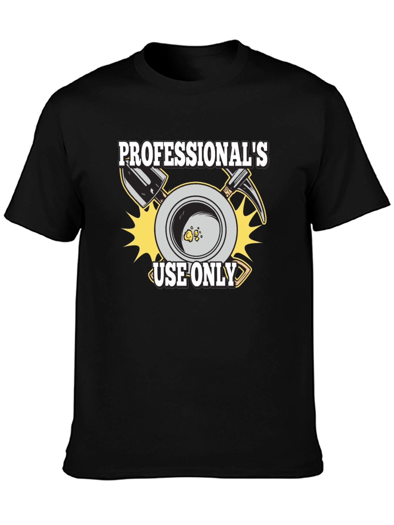Professionals Use Only Black T-Shirt
