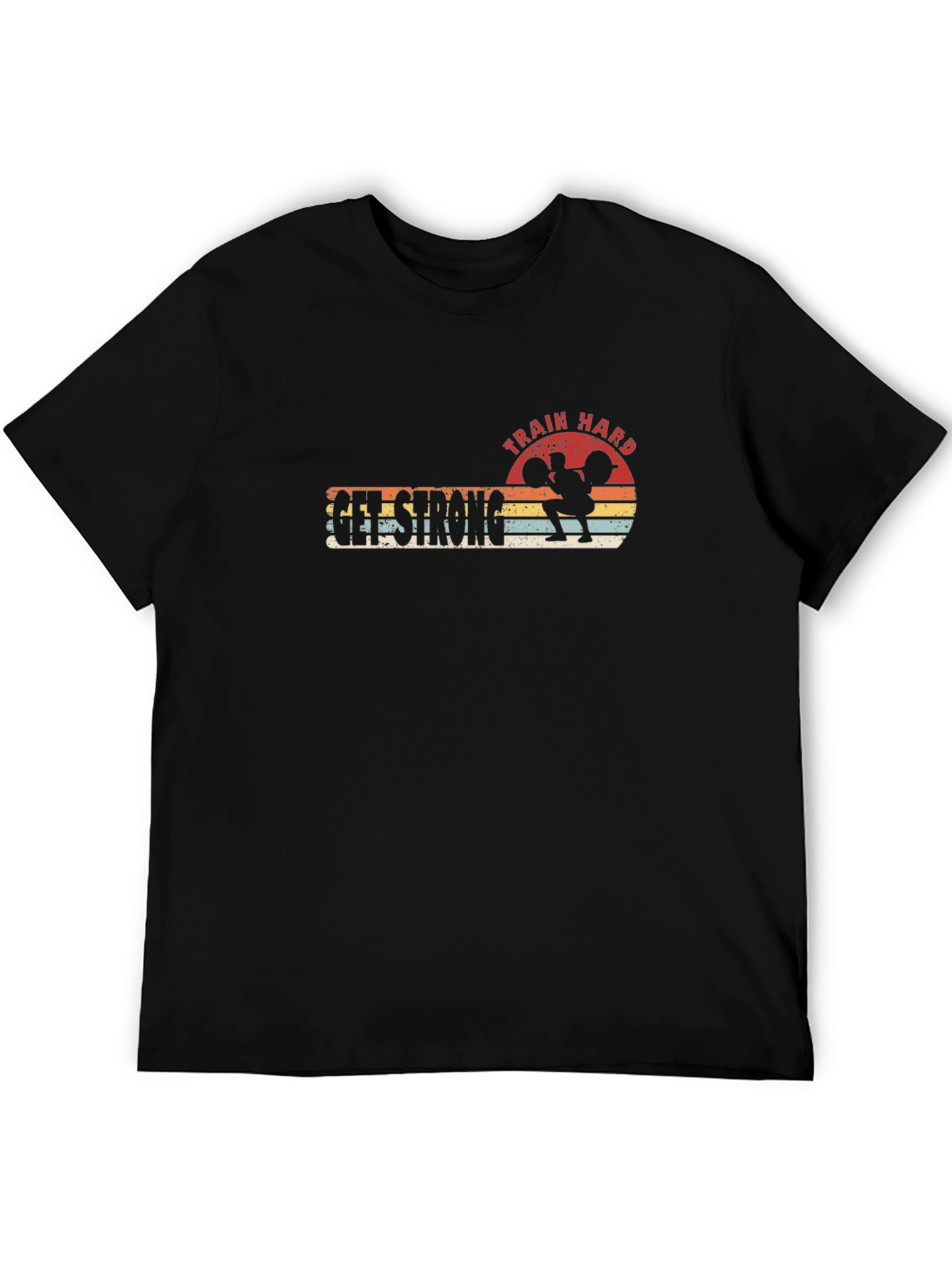 Train Hard Get Strong Black Graphic Tee