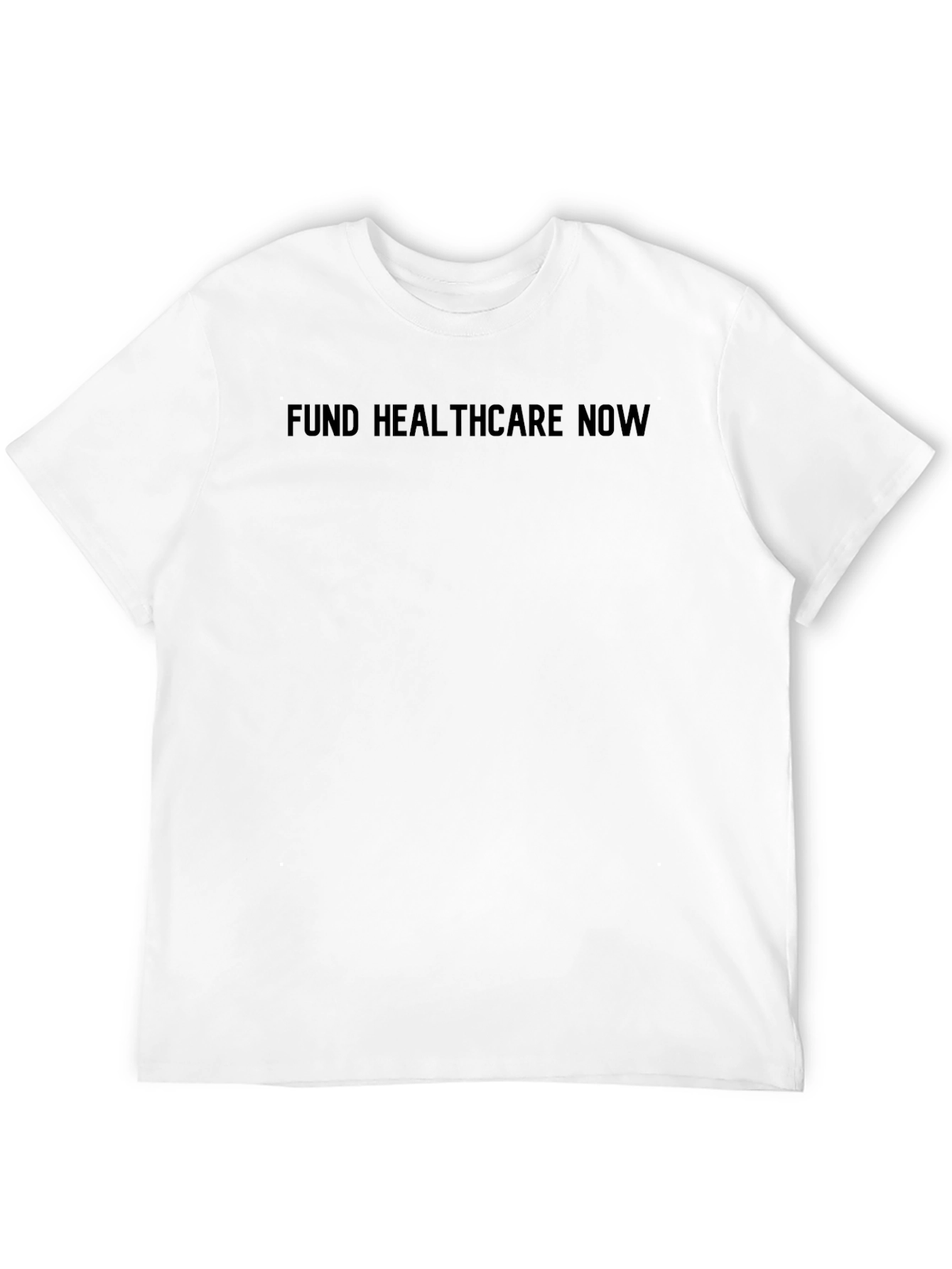 Fund Healthcare Now - Black T-Shirt