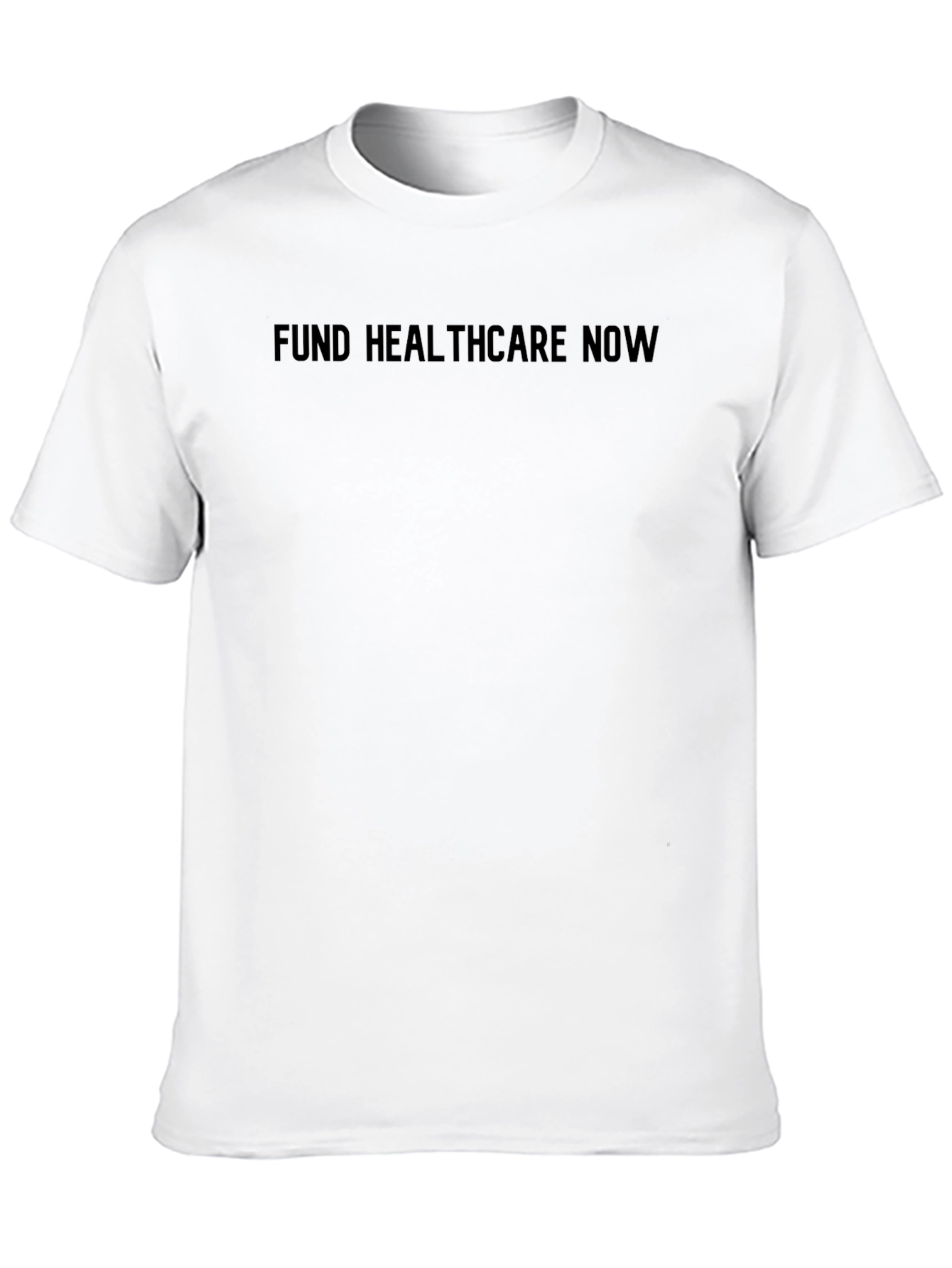 Fund Healthcare Now - Black T-Shirt