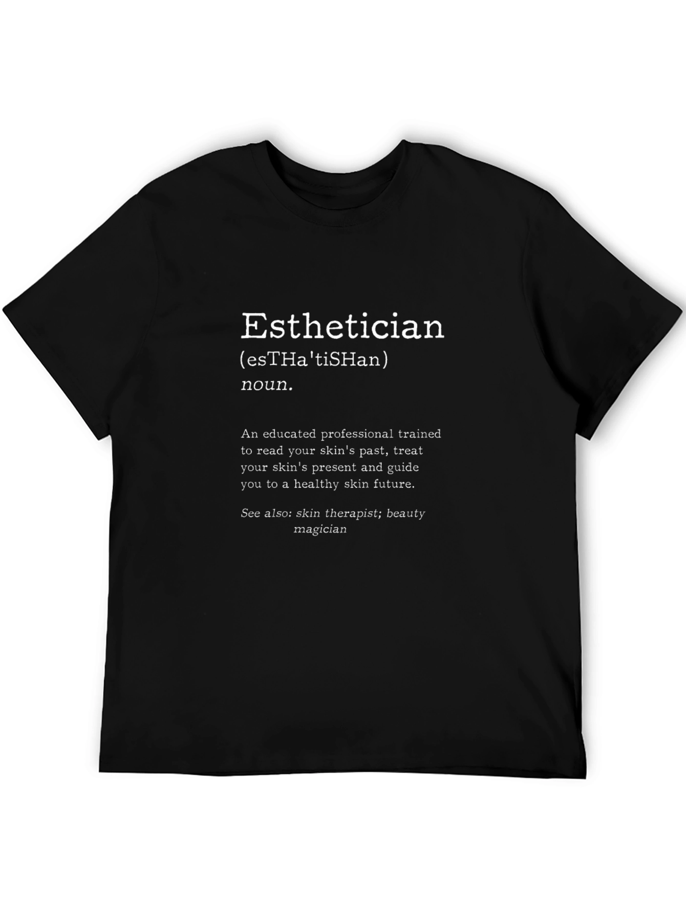 Esthetician Definition Graphic Tee