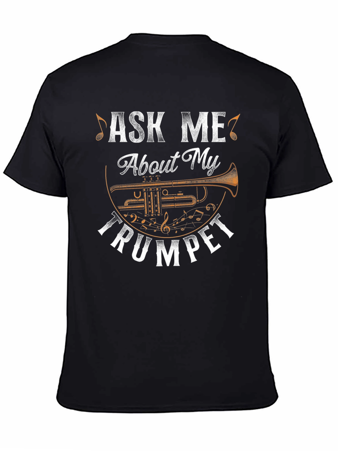 Ask Me About My Trumpet Graphic T-Shirt