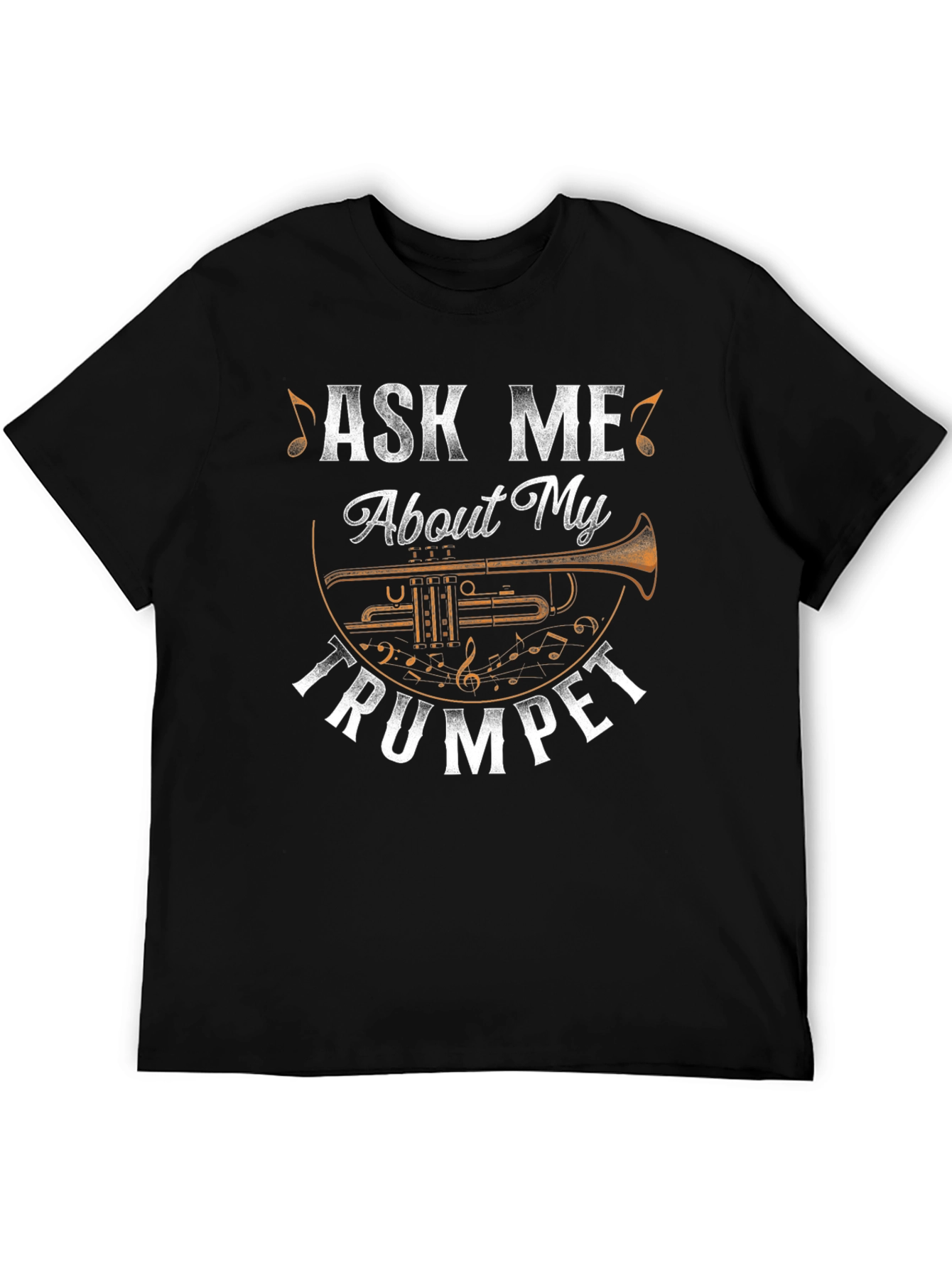 Ask Me About My Trumpet Graphic T-Shirt