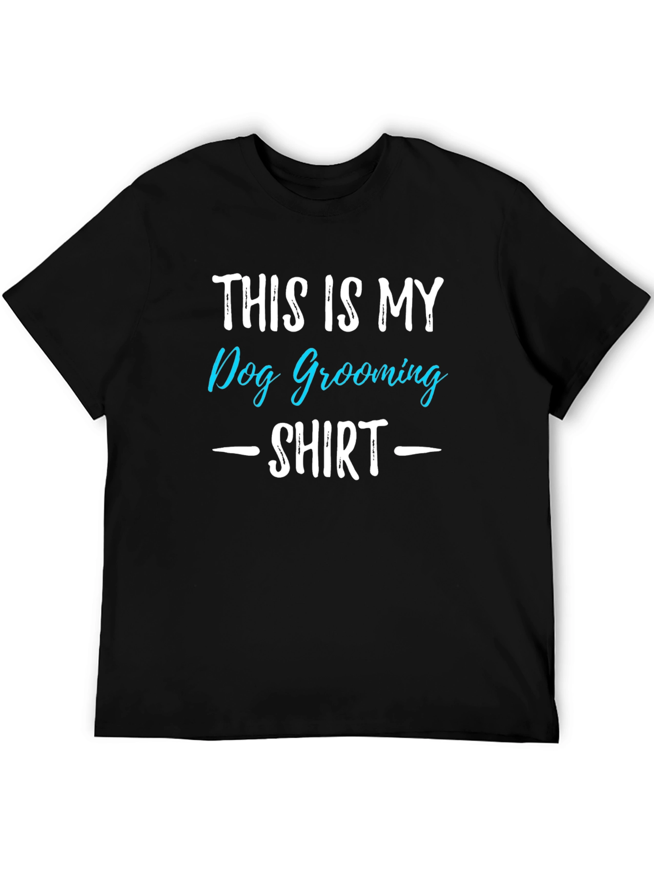 Dog Grooming Shirt - Funny Pet Groomer Tee