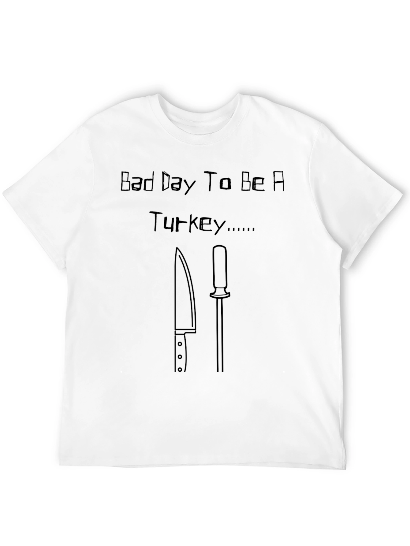 Bad Day to Be a Turkey T-Shirt