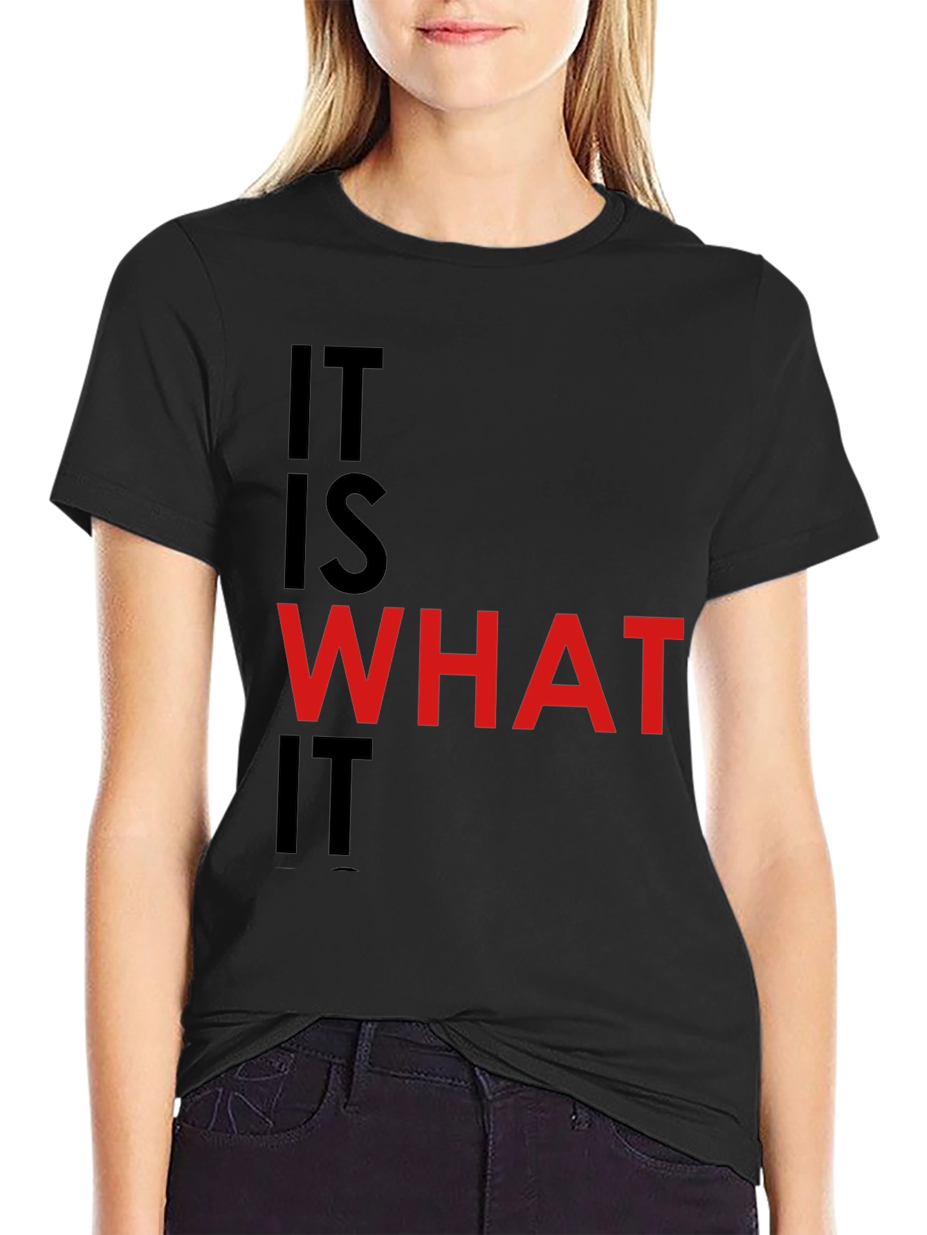 It Is What It Is Black Graphic Tee