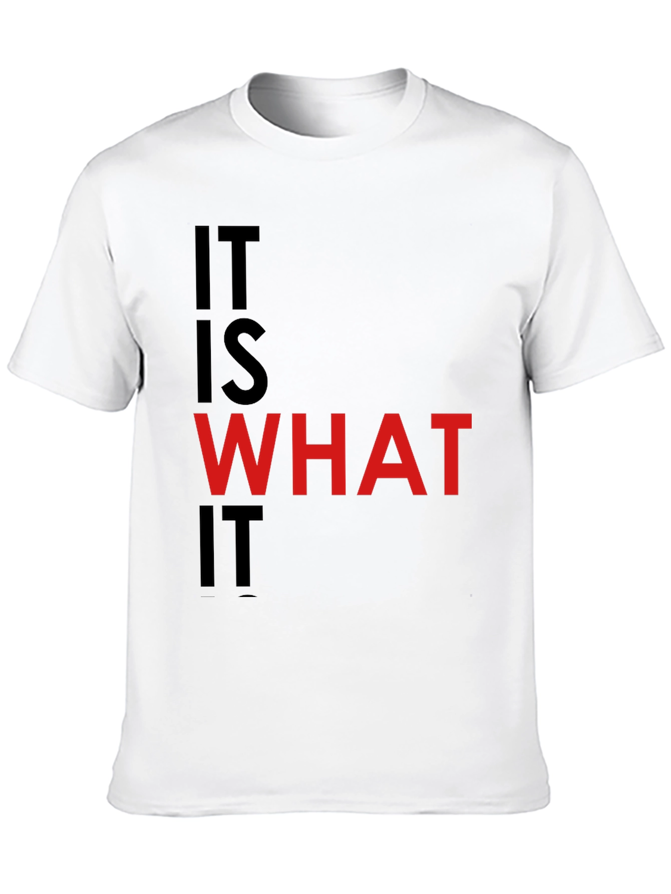 It Is What It Is Black Graphic Tee