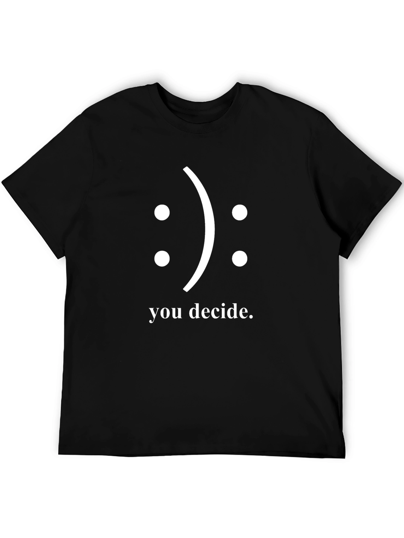You Decide Graphic T-Shirt - Black
