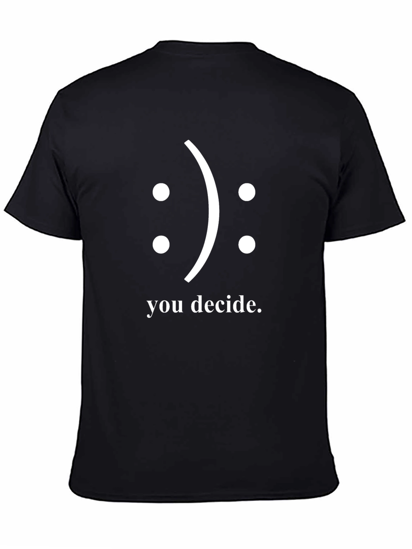 You Decide Graphic T-Shirt - Black