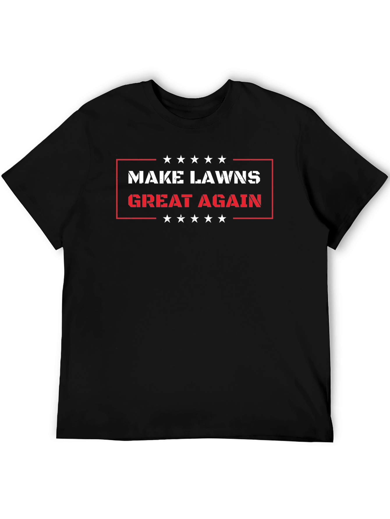 Make Lawns Great Again T-Shirt
