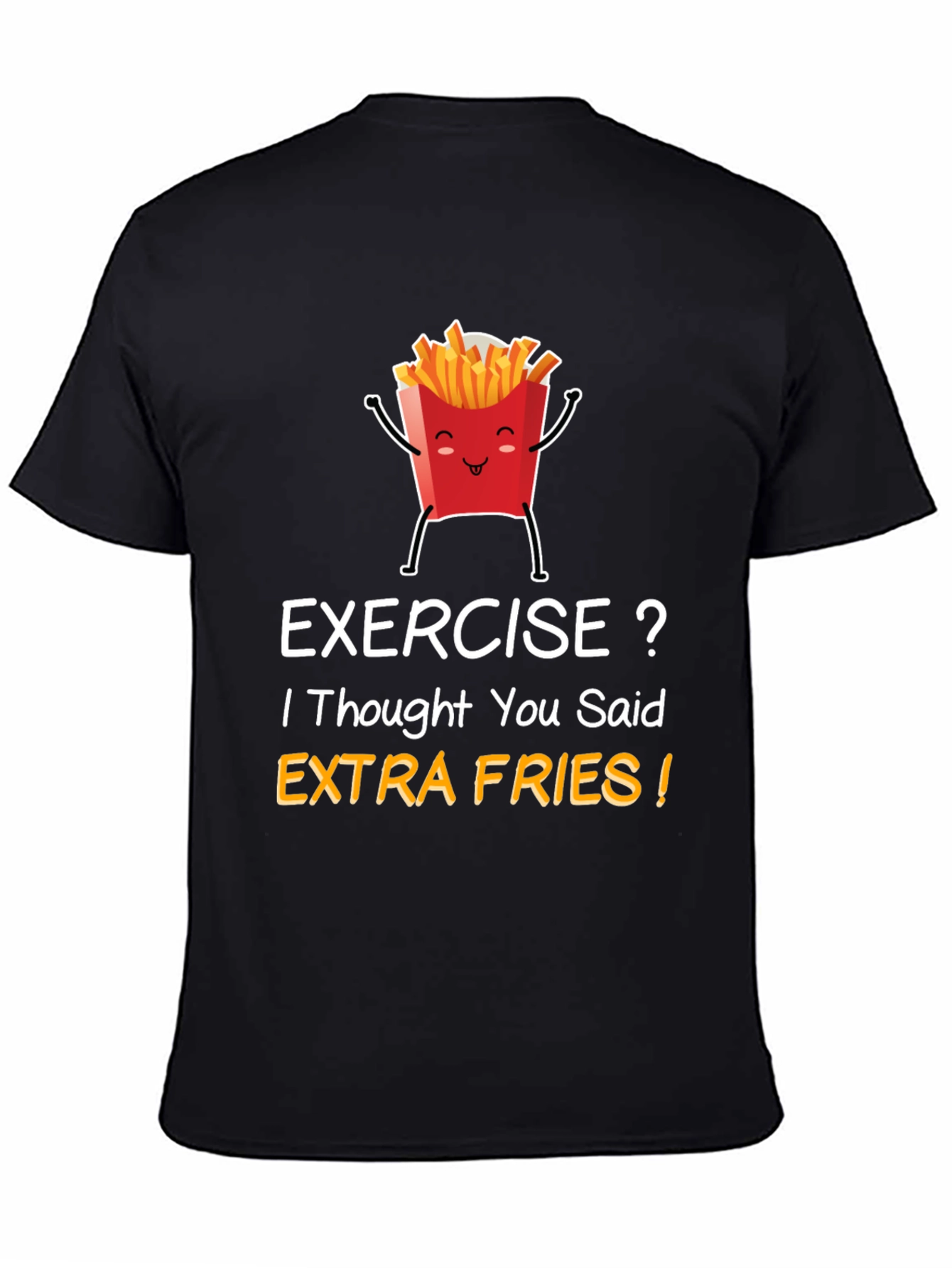 Funny Extra Fries T-Shirt