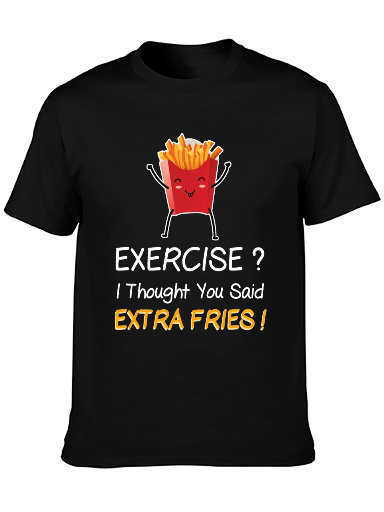 Funny Extra Fries T-Shirt