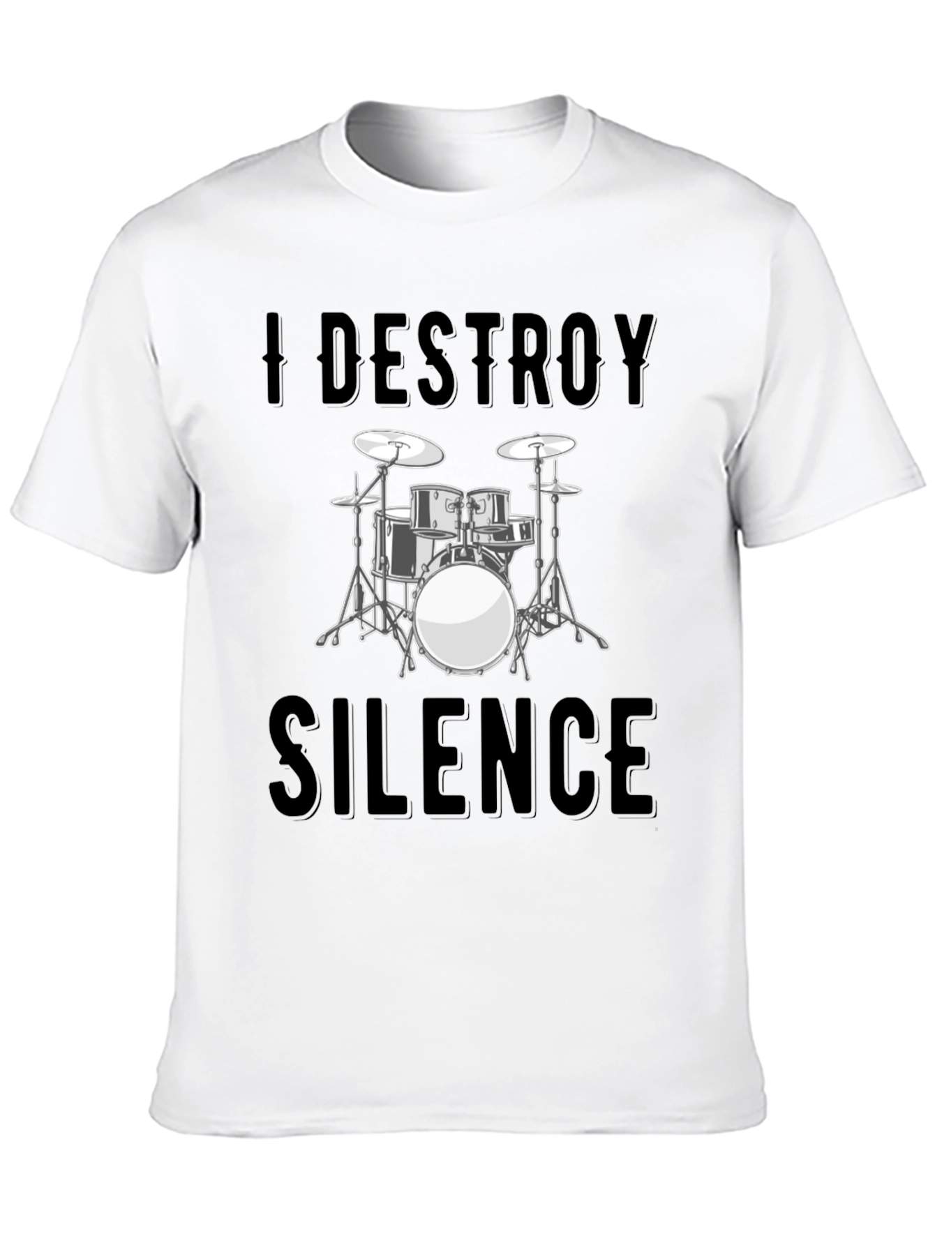 I Destroy Silence Drum Set Graphic T-Shirt