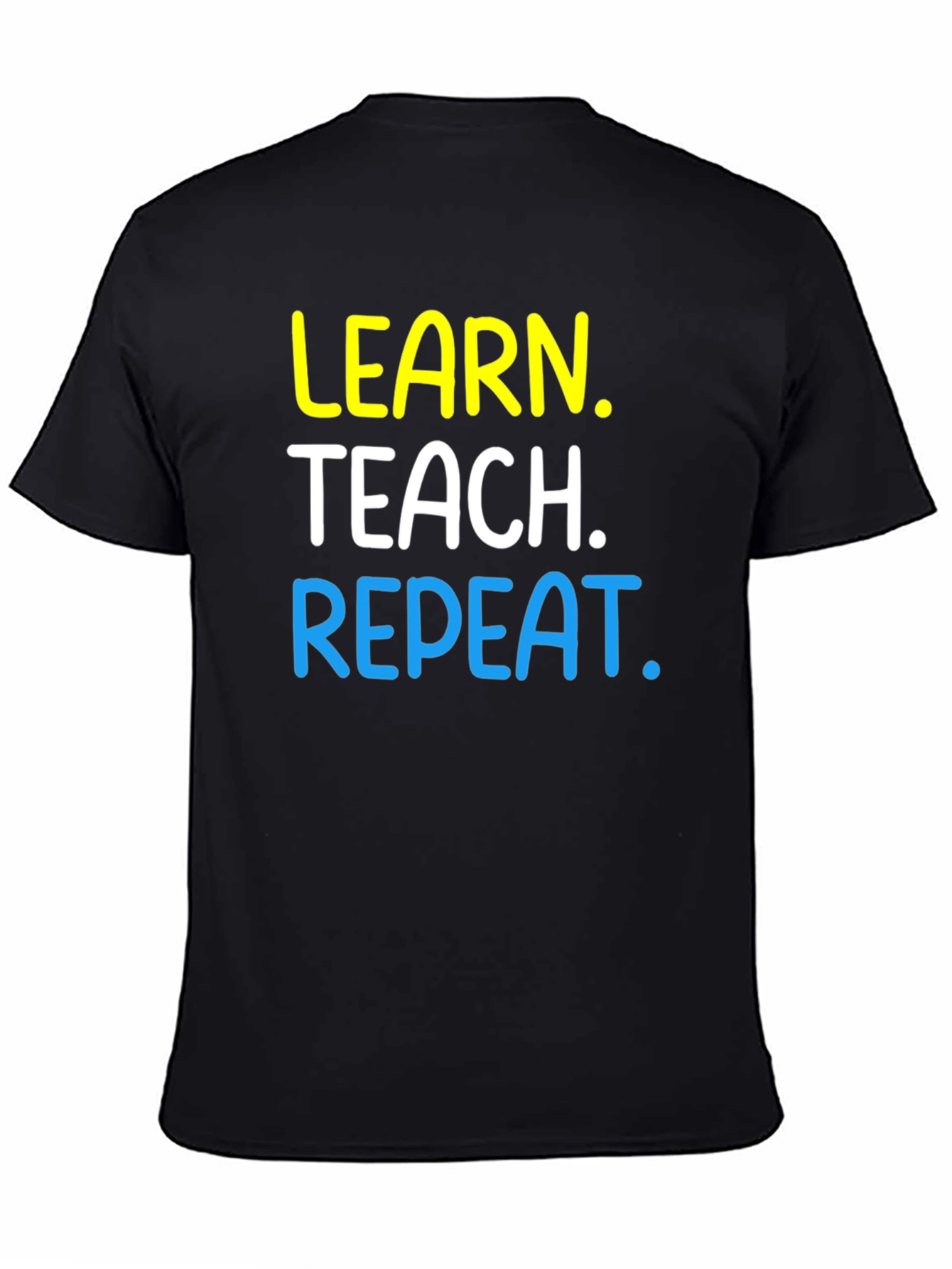 Learn Teach Repeat Graphic T-Shirt