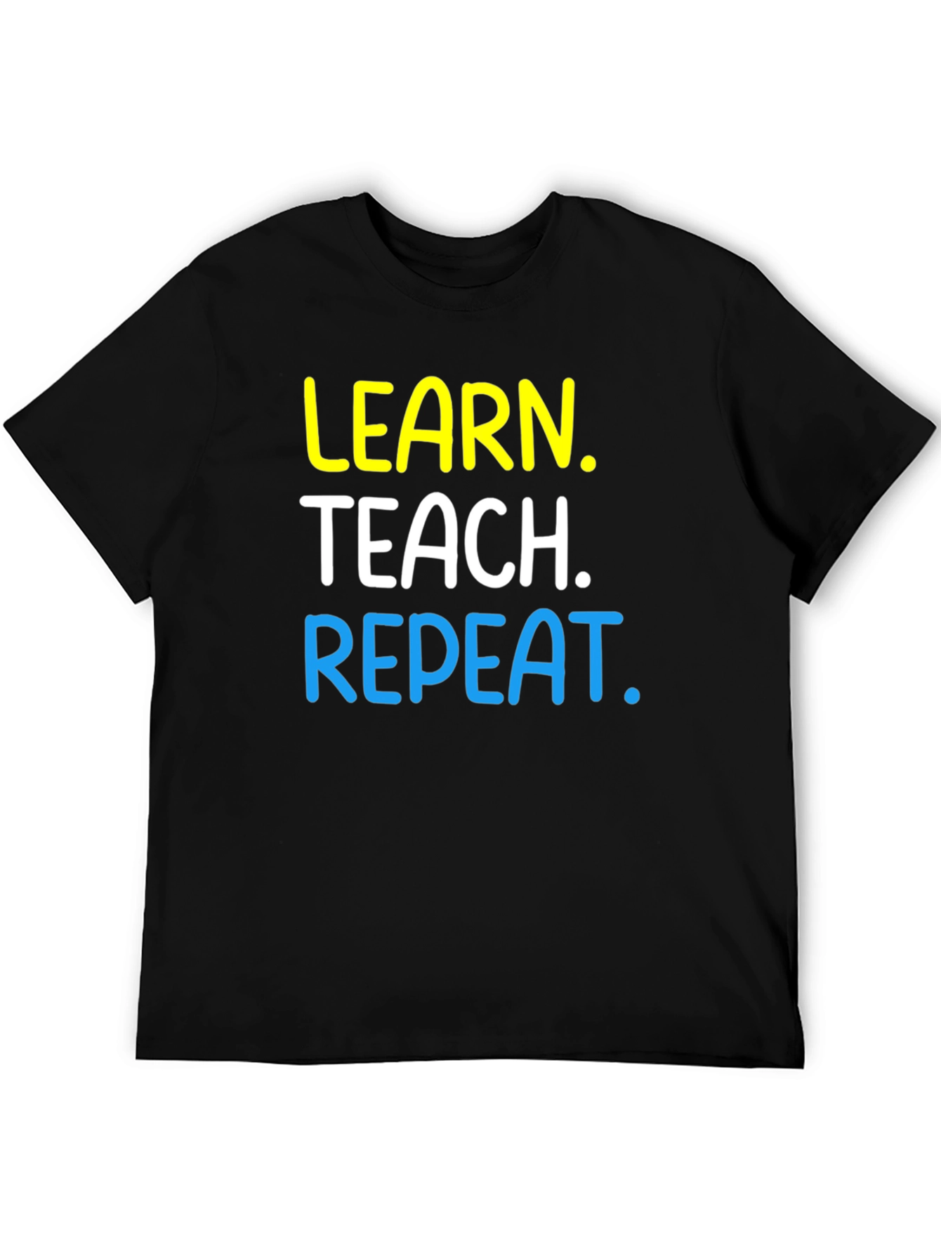 Learn Teach Repeat Graphic T-Shirt