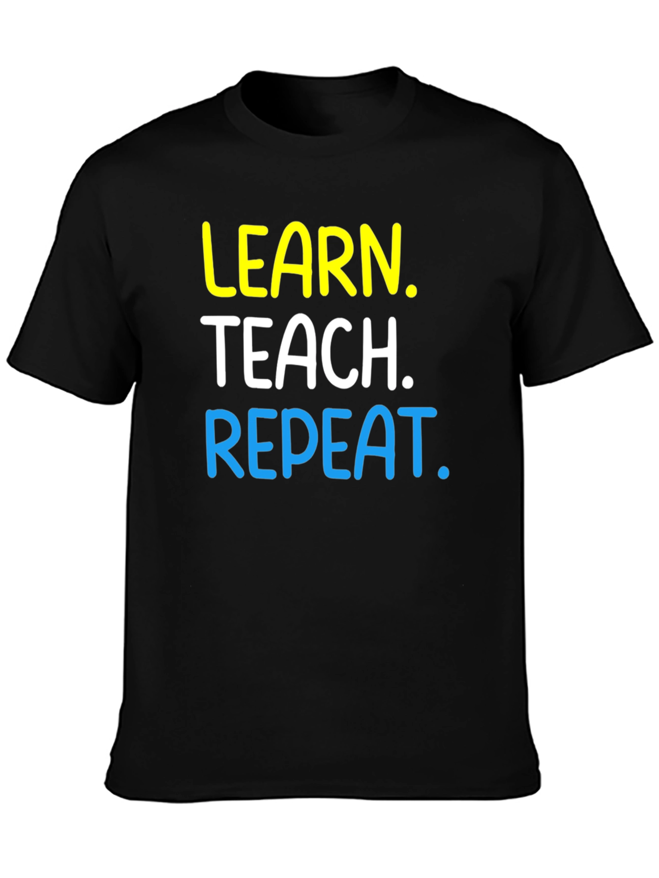 Learn Teach Repeat Graphic T-Shirt