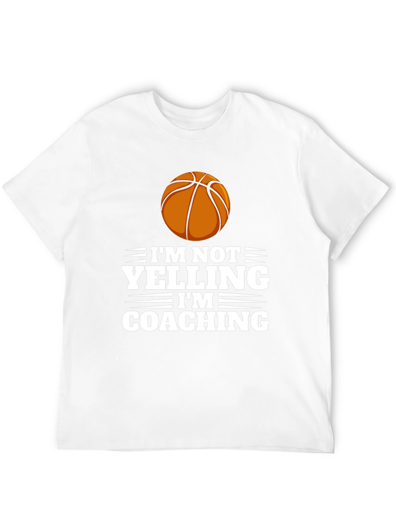 Basketball Coach T-Shirt - Im Not Yelling Im Coaching