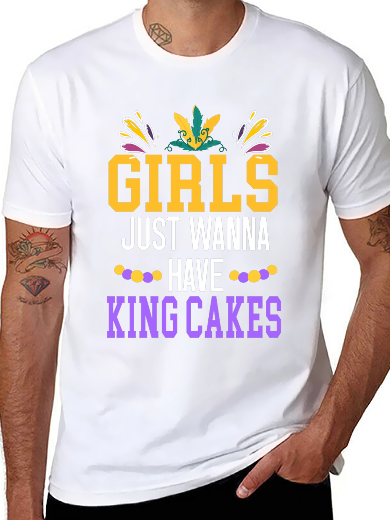 Girls Just Wanna Have King Cakes Mardi Gras Tee