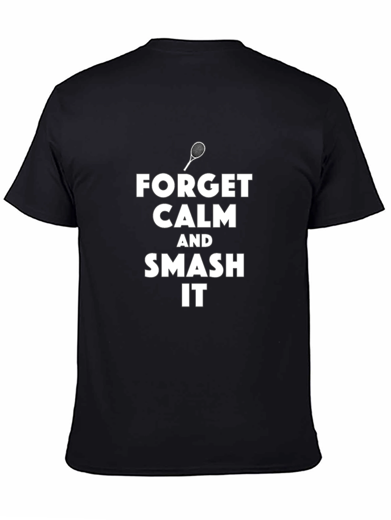 Forget Calm Tennis Smash T-Shirt