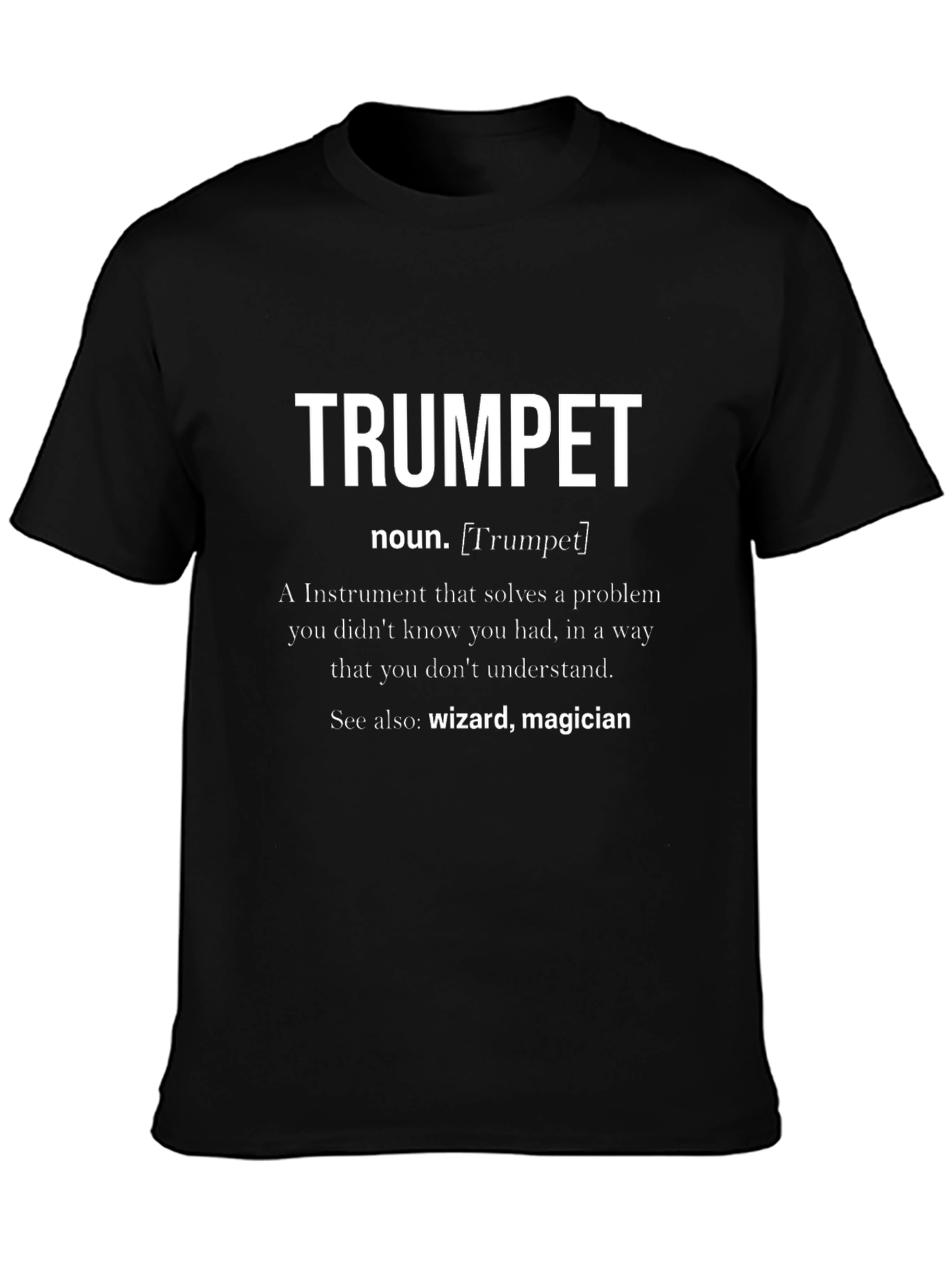 Trumpet Definition Black T-Shirt - Musician Wizard Magician