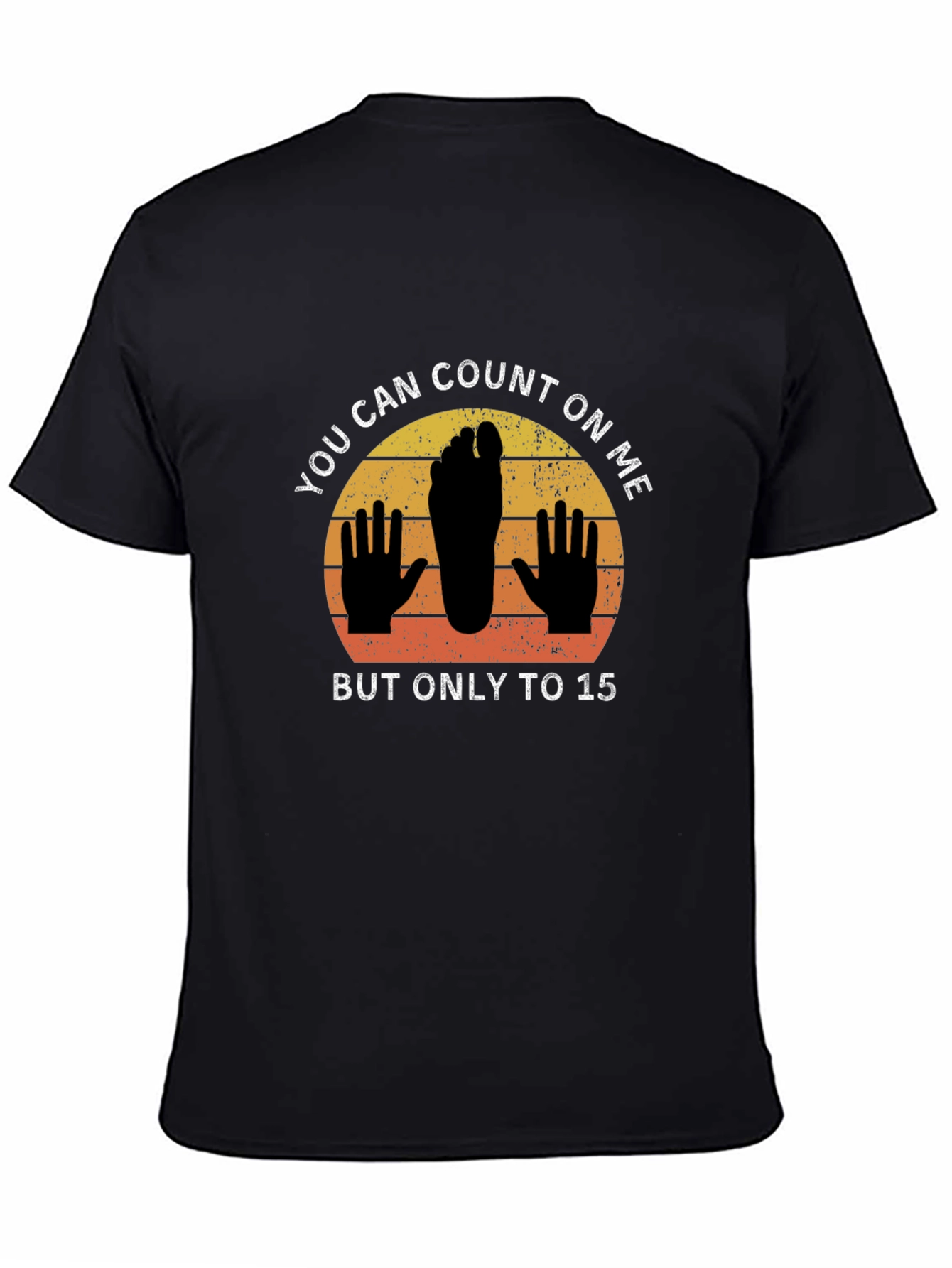 Funny You Can Count On Me T-Shirt