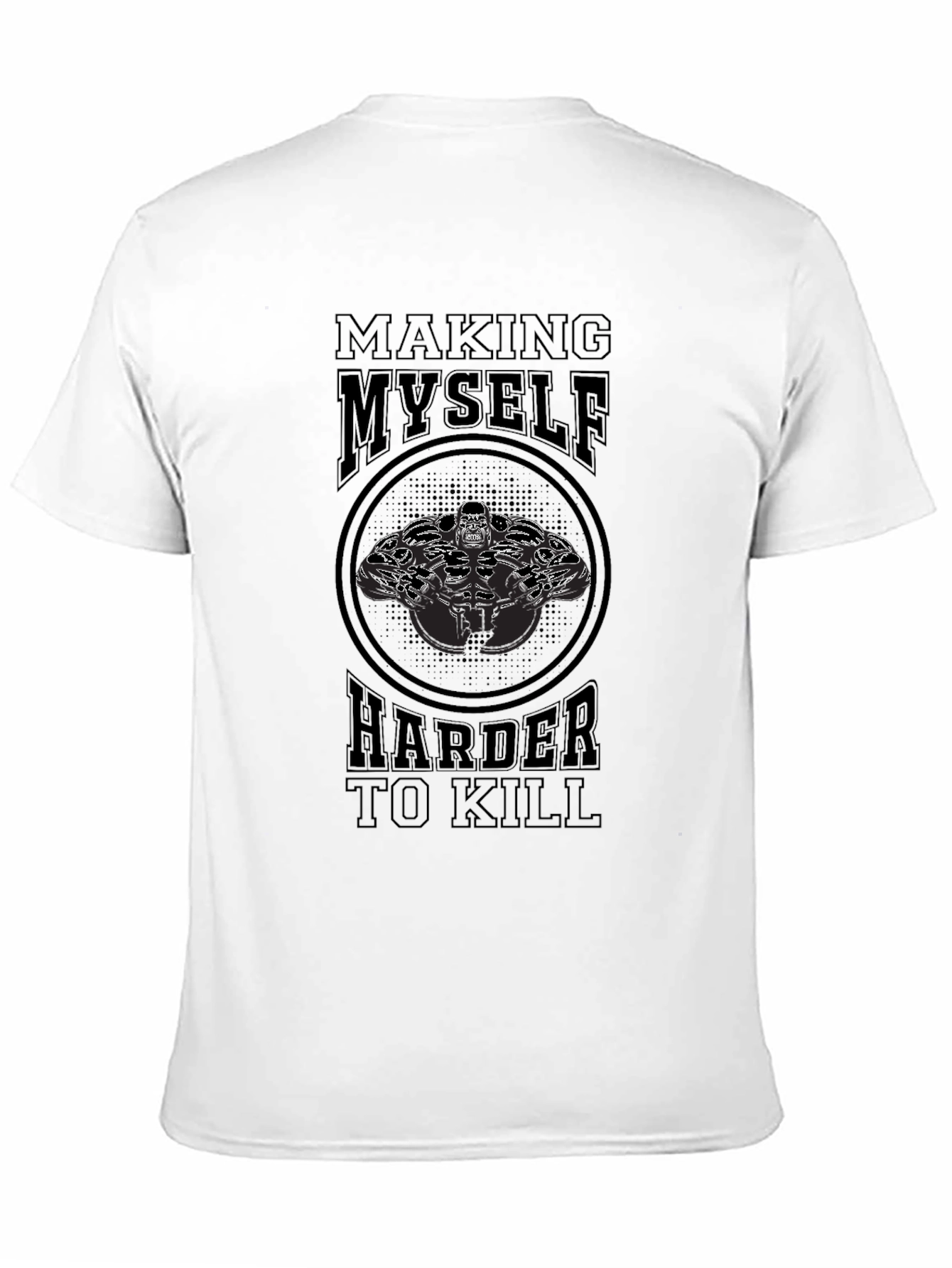 Making Myself Harder to Kill Graphic Tee