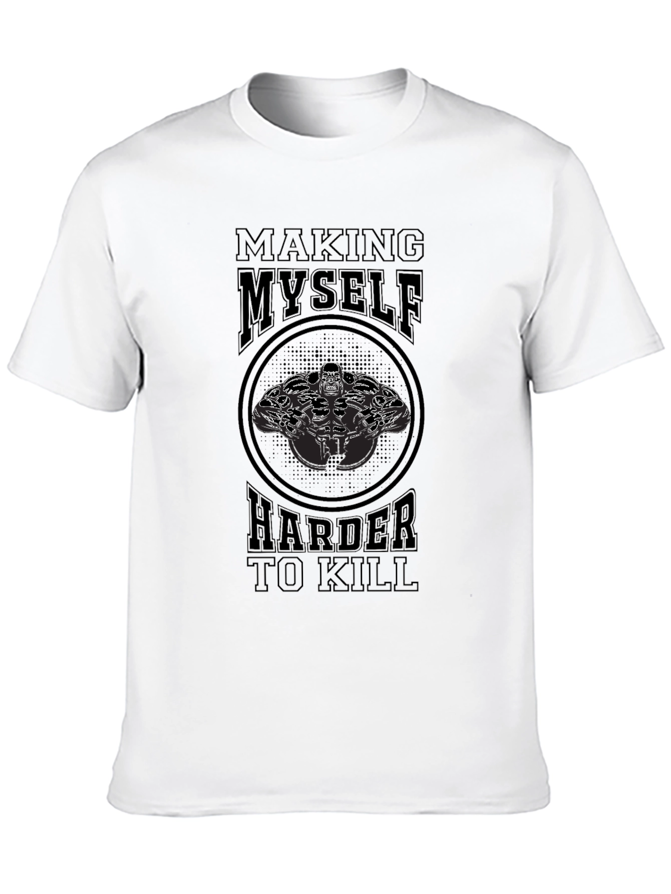 Making Myself Harder to Kill Graphic Tee