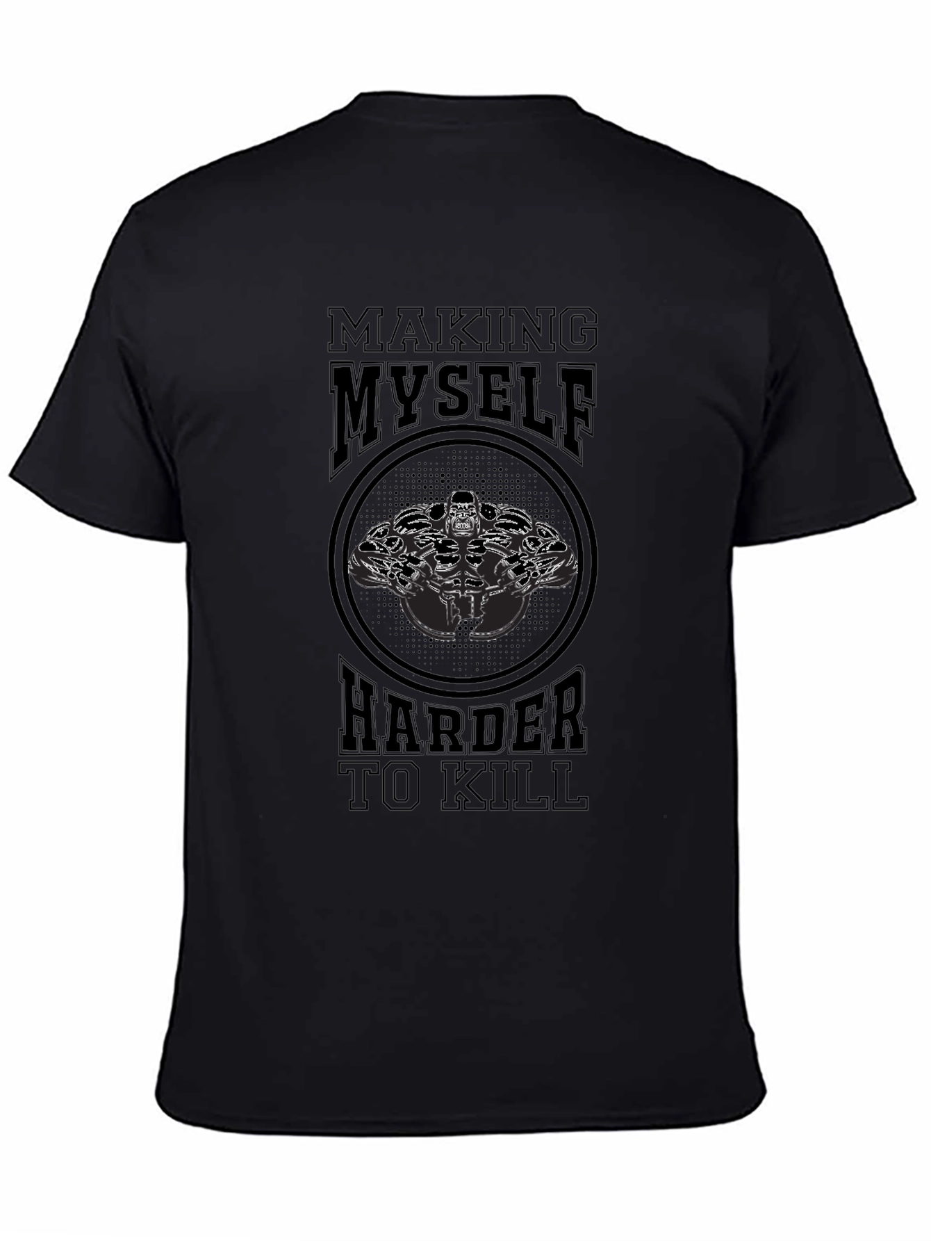 Making Myself Harder to Kill Graphic Tee