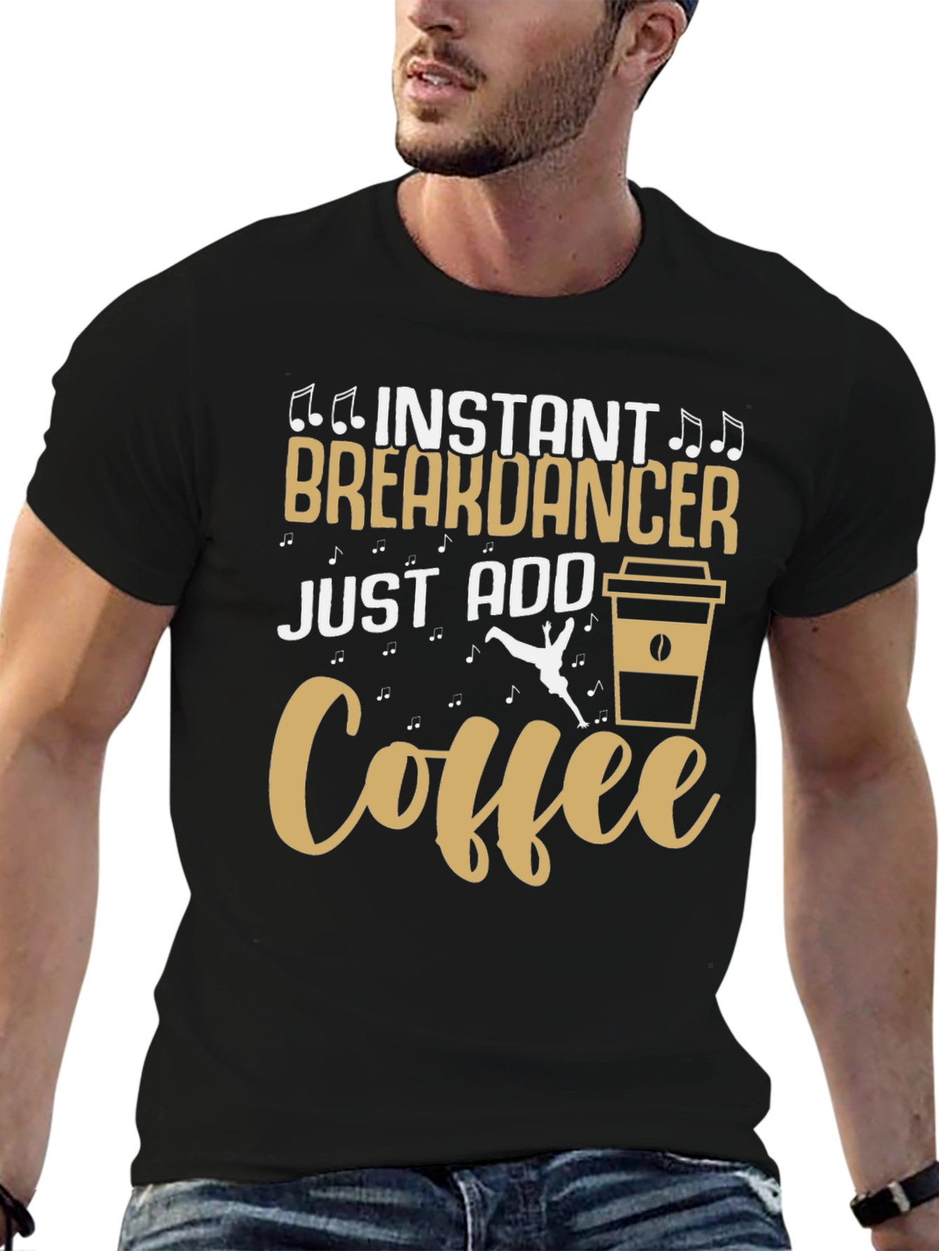 Instant Breakdancer Just Add Coffee Graphic Tee